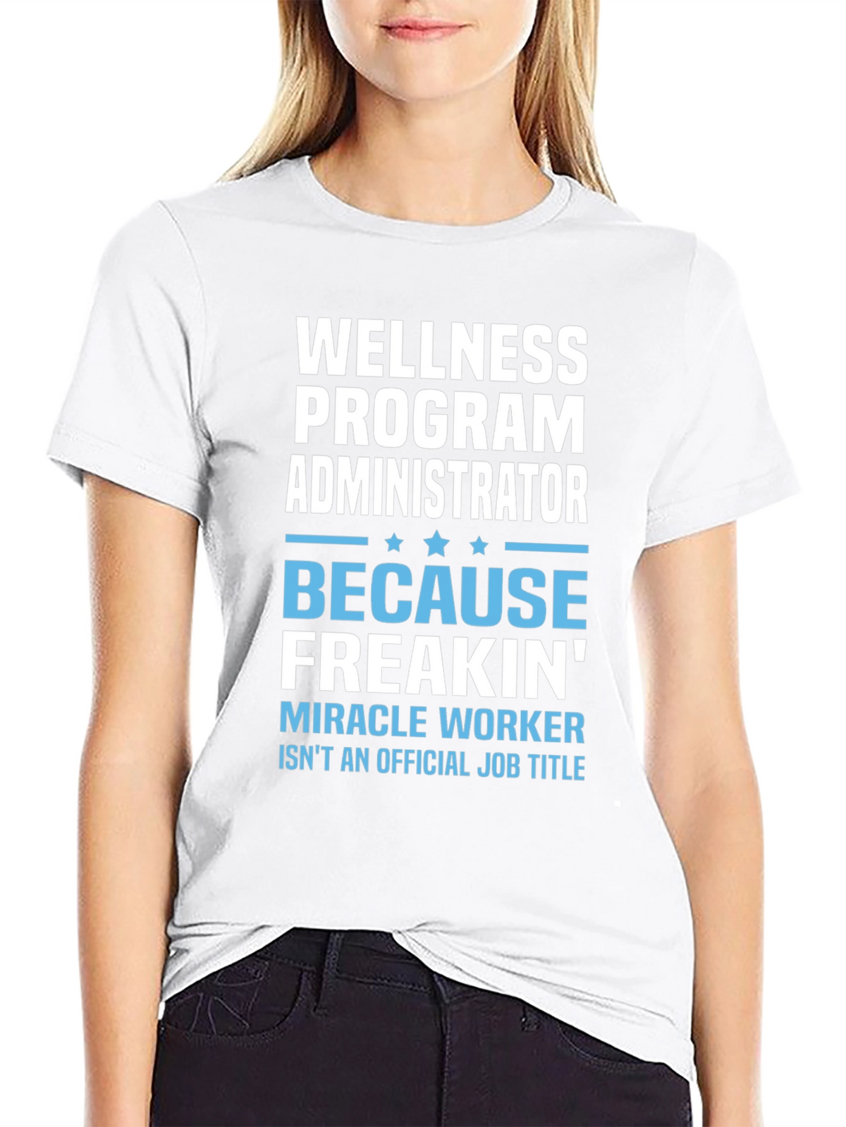 Wellness Program Administrator T-Shirt