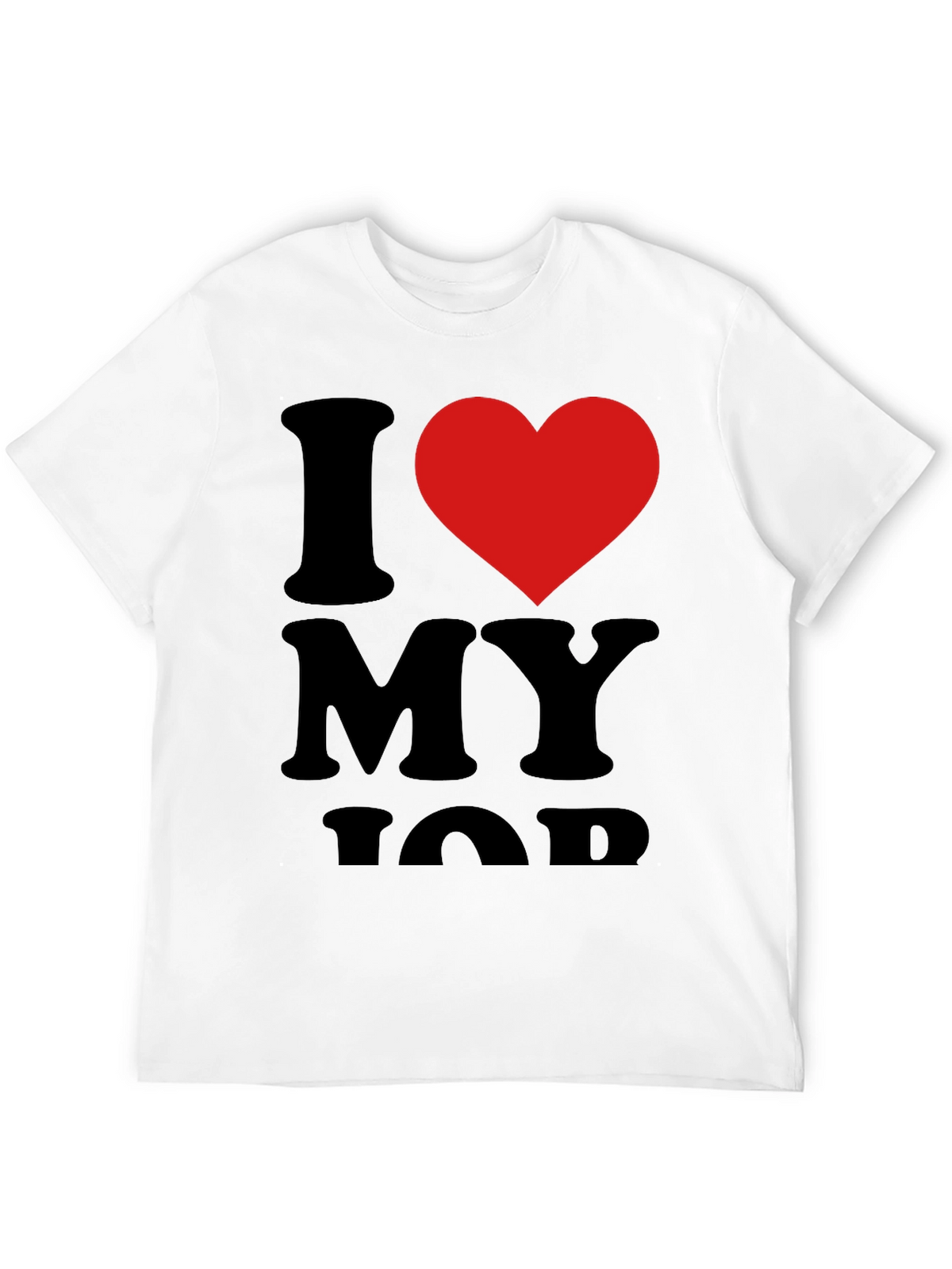 I Love My Job Black T-Shirt with Red Heart