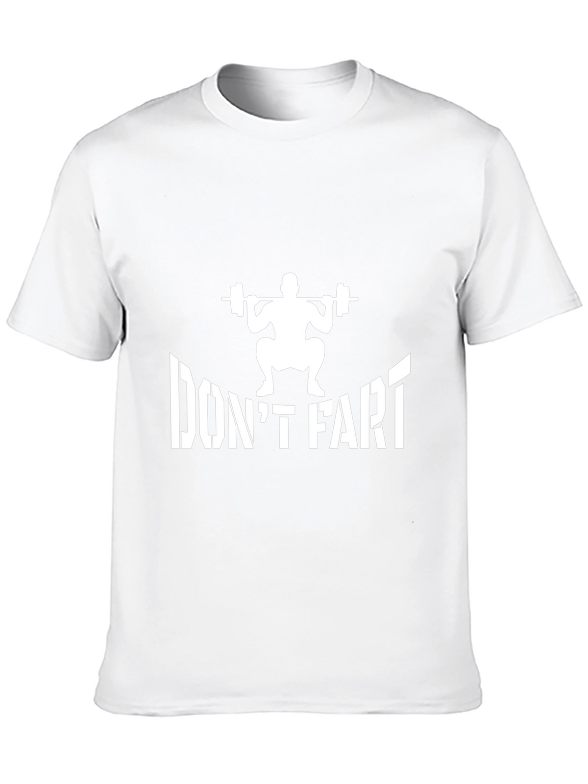 Dont Fart Squat Funny Gym T-Shirt