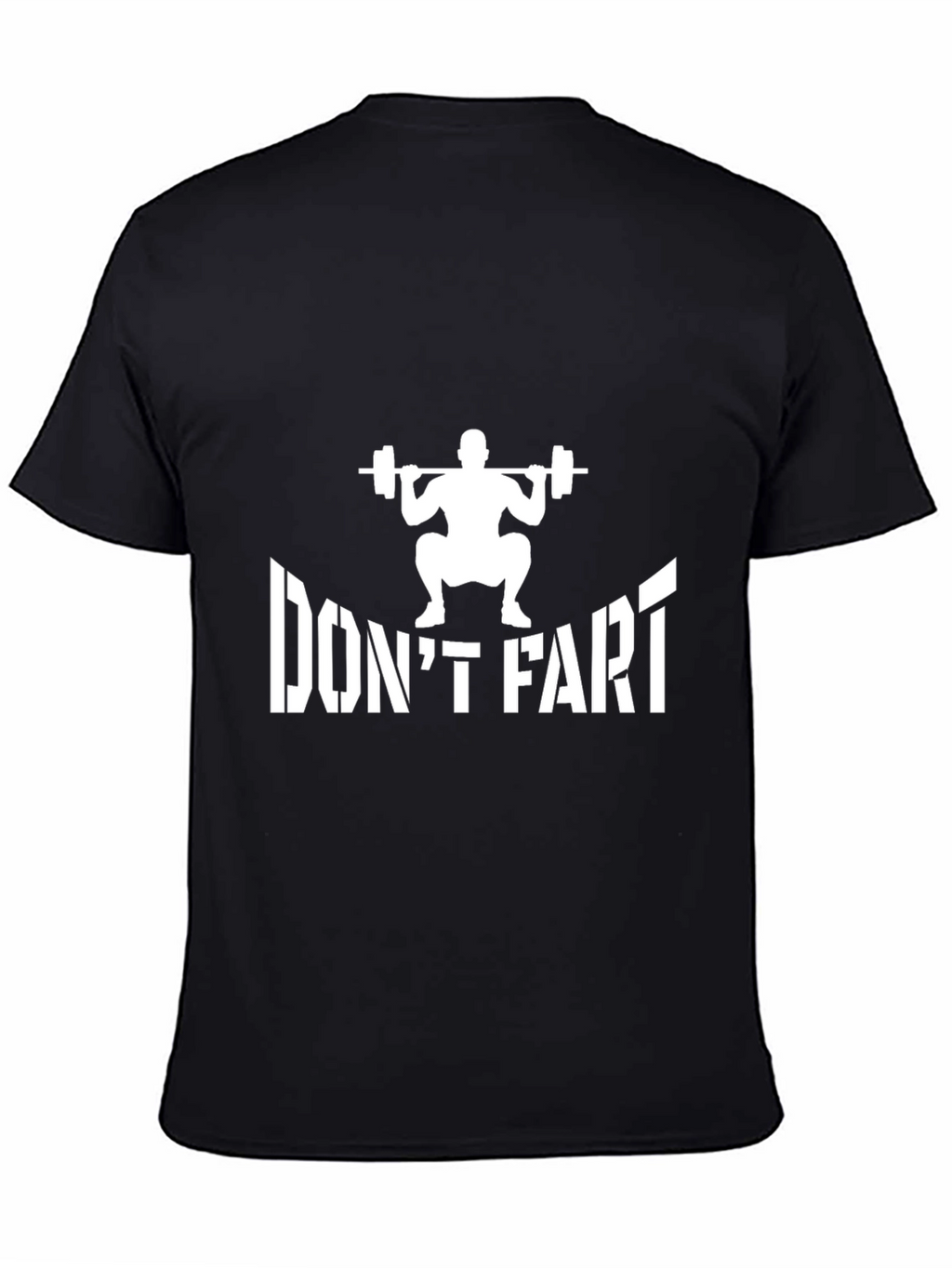 Dont Fart Squat Funny Gym T-Shirt