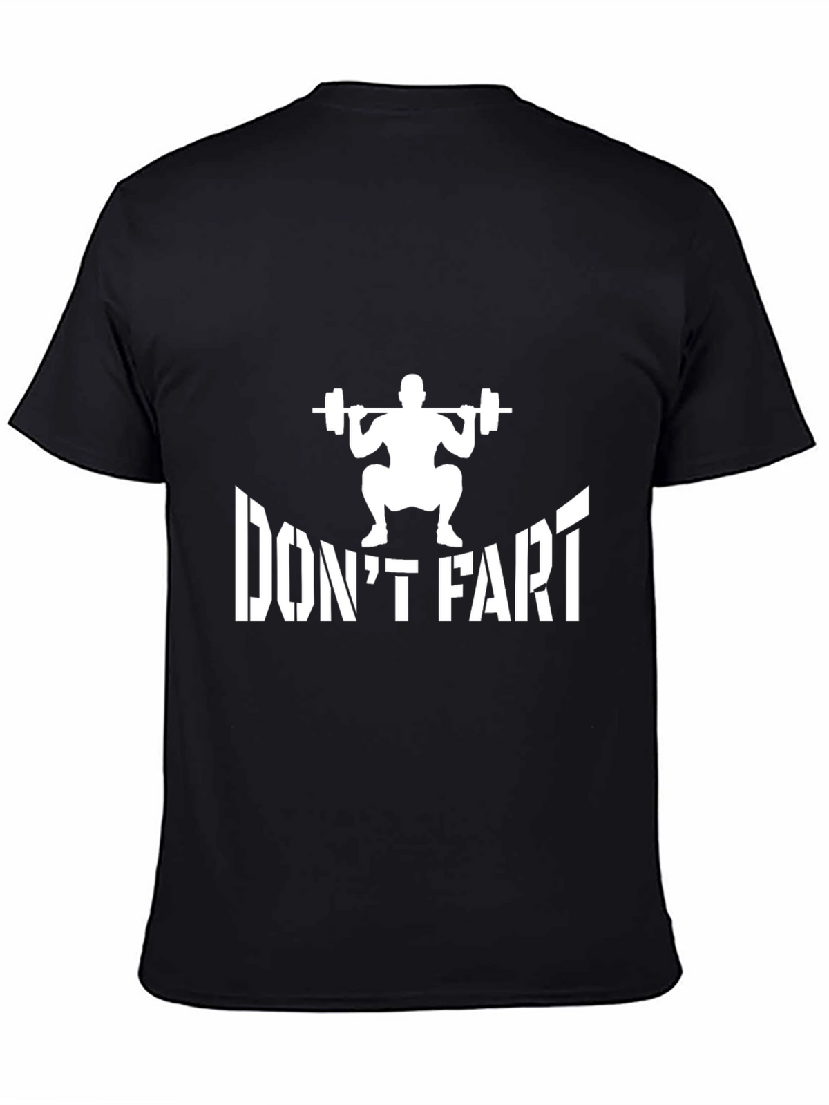 Dont Fart Squat Funny Gym T-Shirt
