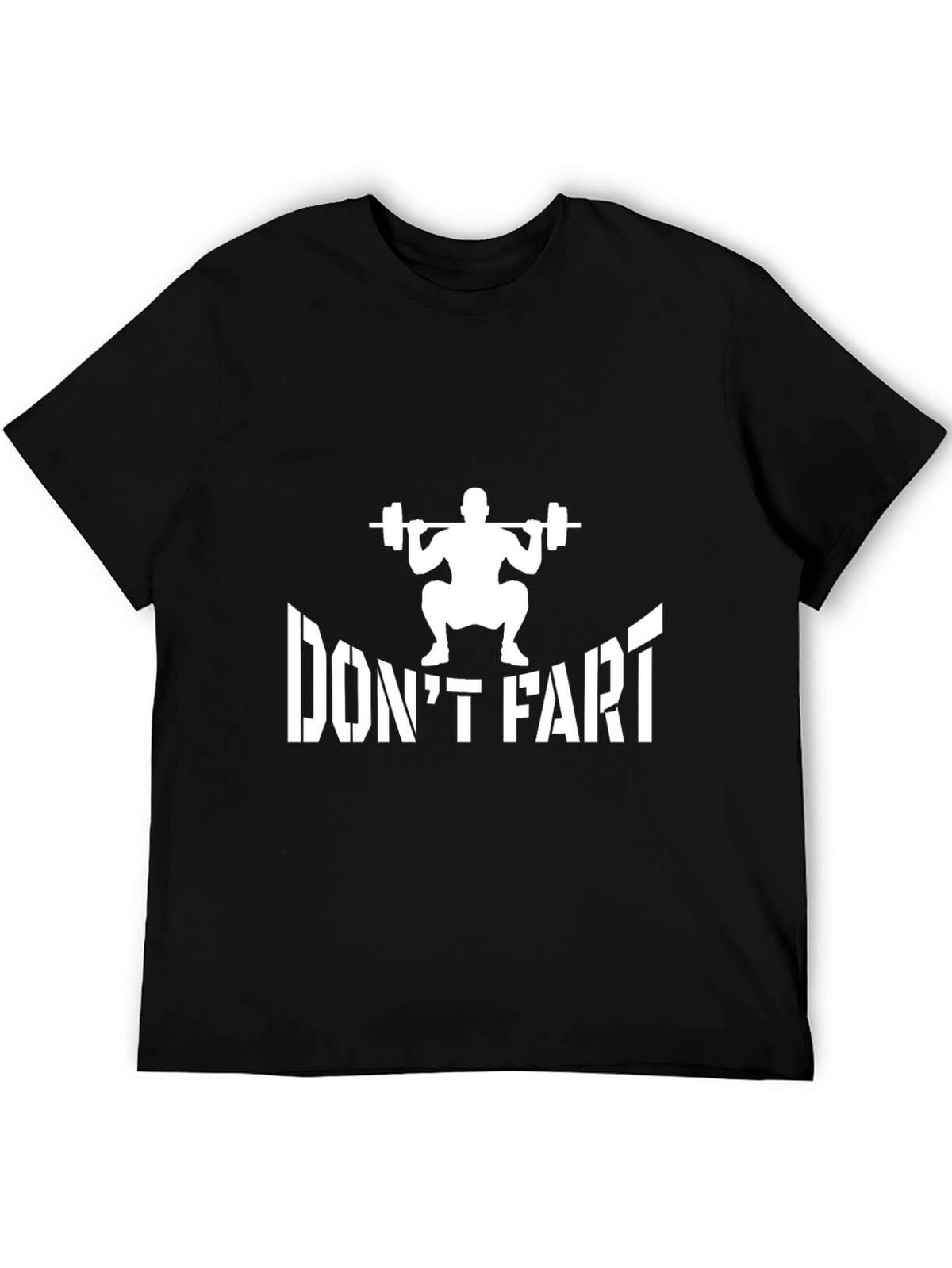 Dont Fart Squat Funny Gym T-Shirt