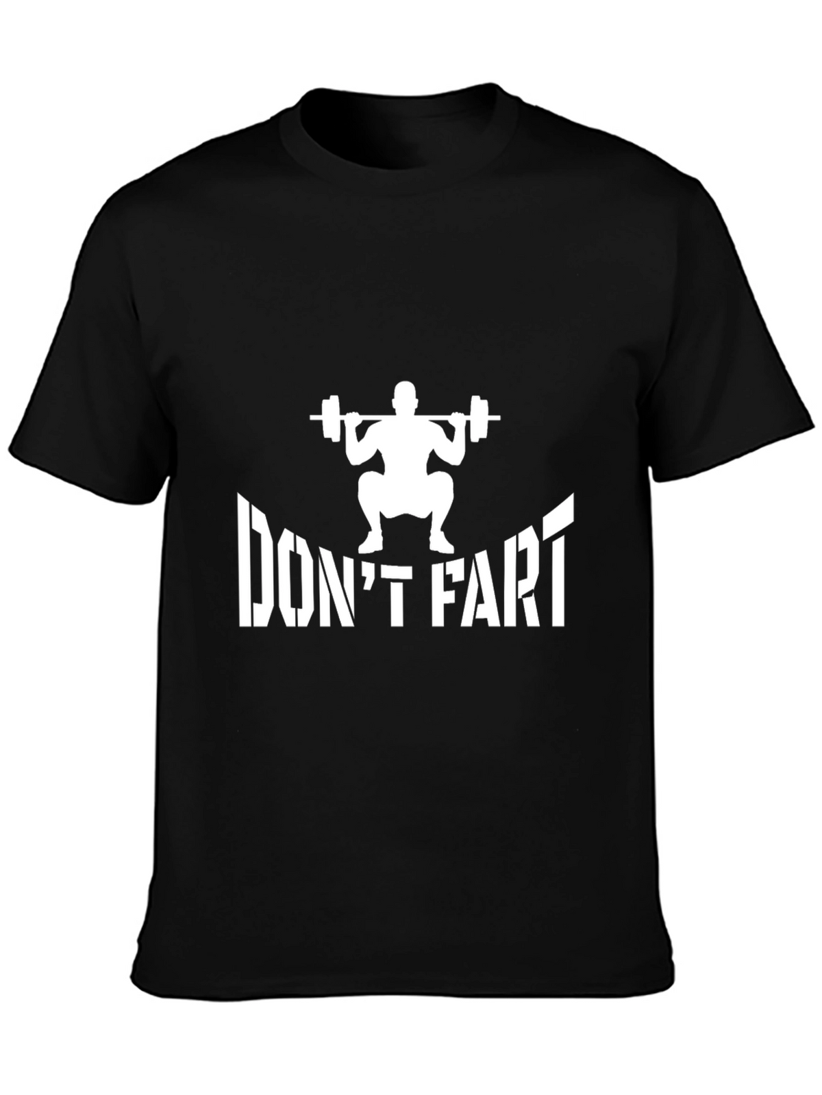 Dont Fart Squat Funny Gym T-Shirt