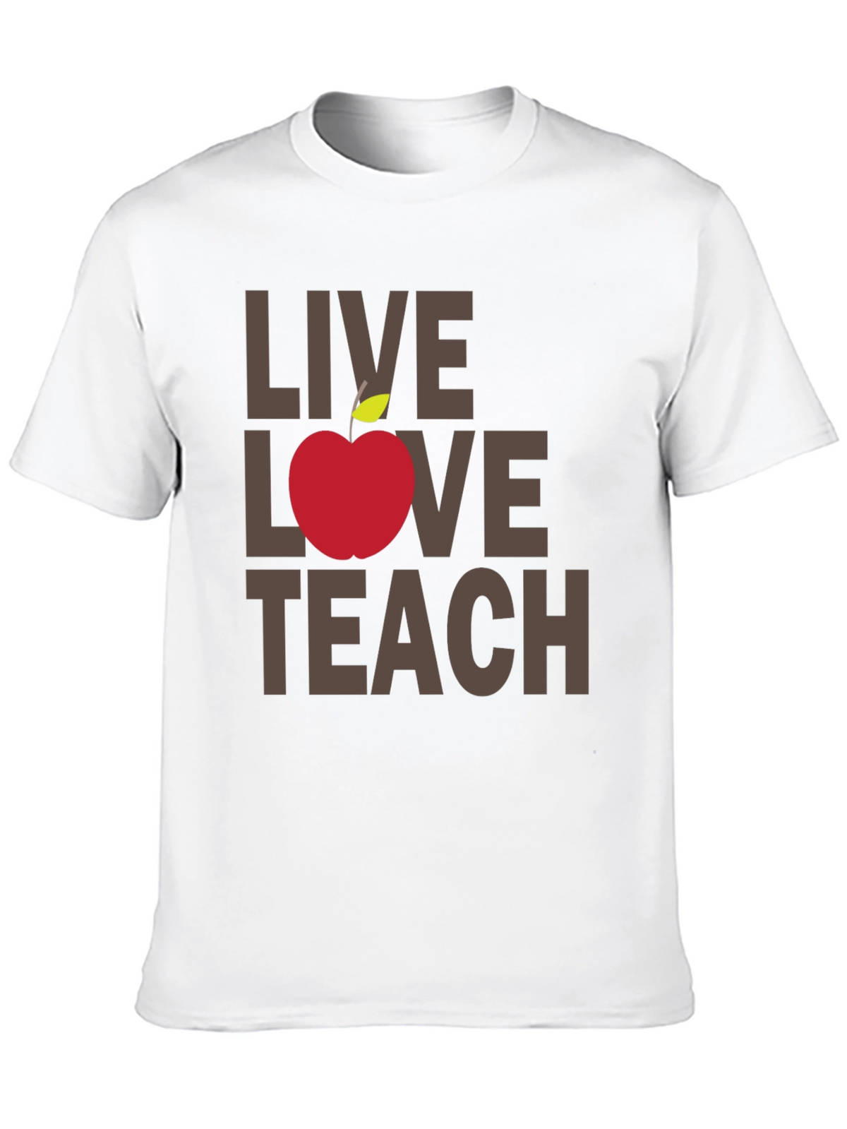 Live Love Teach T-Shirt - Teacher Appreciation Tee