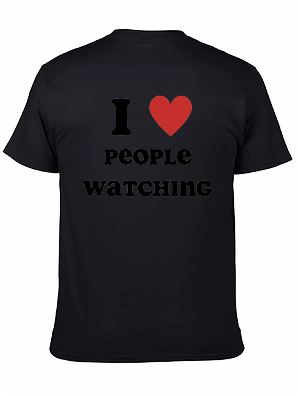 I Heart People Watching Black Graphic T-Shirt