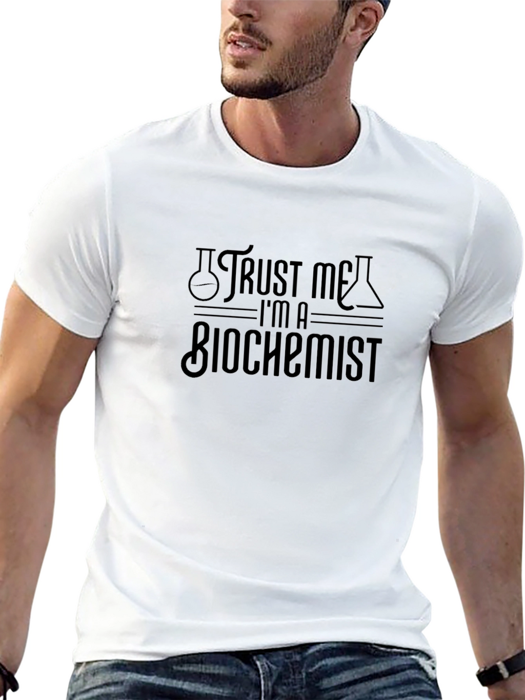 Trust Me Im A Biochemist Graphic T-Shirt