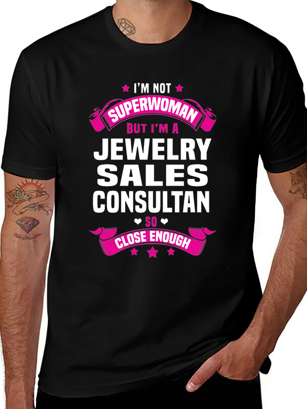 Jewelry Sales Consultant T-Shirt - Superwoman Close Enough