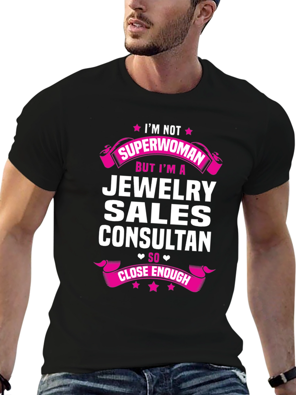 Jewelry Sales Consultant T-Shirt - Superwoman Close Enough
