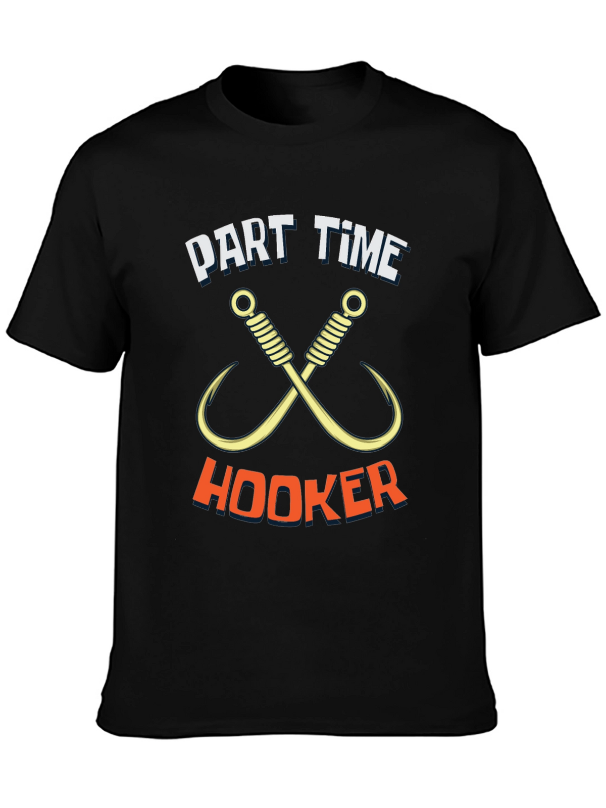 Part Time Hooker Fishing T-Shirt