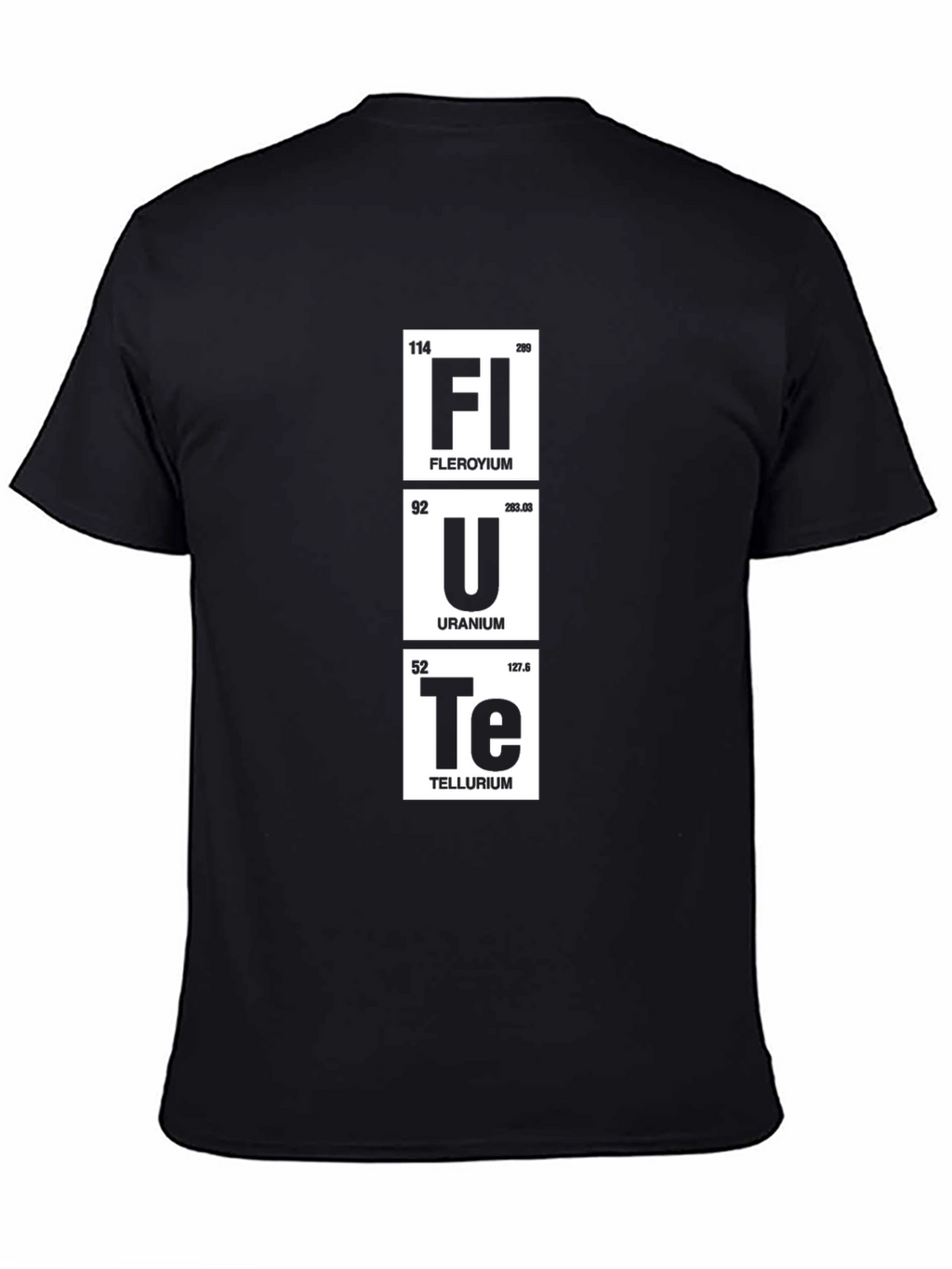 Funny Periodic Table Flerovium Uranium Tellurium Black T-Shirt