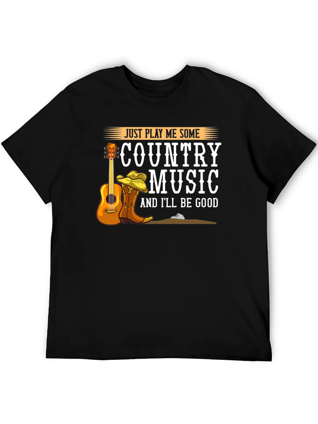 Country Music T-Shirt - Just Play Me Some Music!