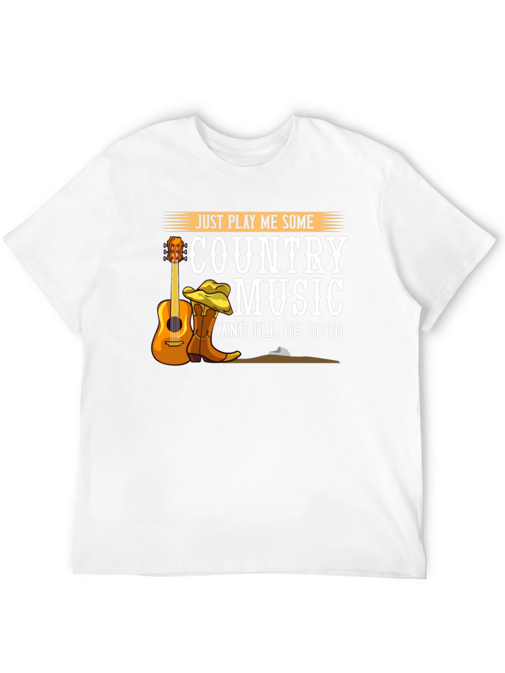 Country Music T-Shirt - Just Play Me Some Music!