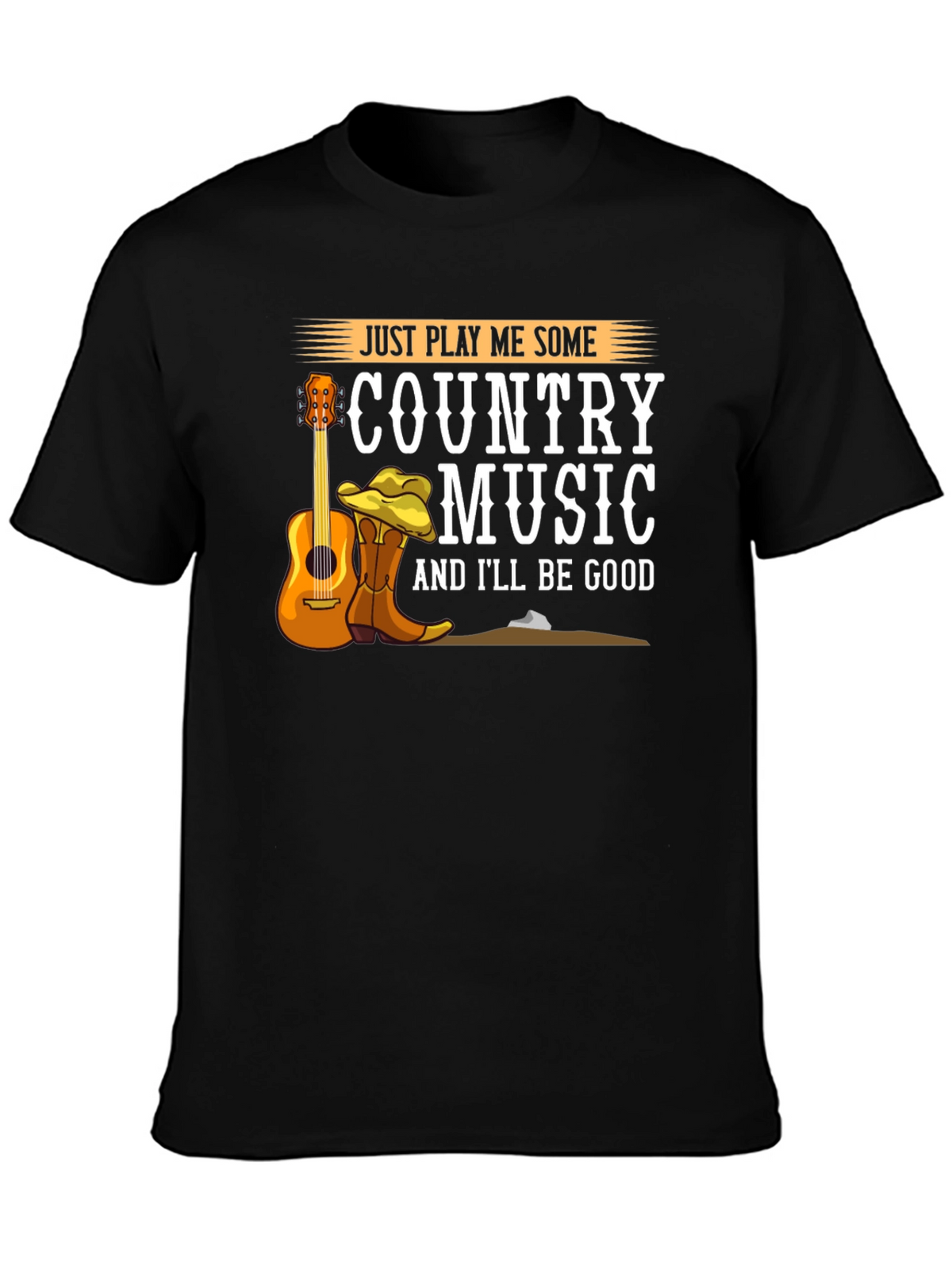 Country Music T-Shirt - Just Play Me Some Music!