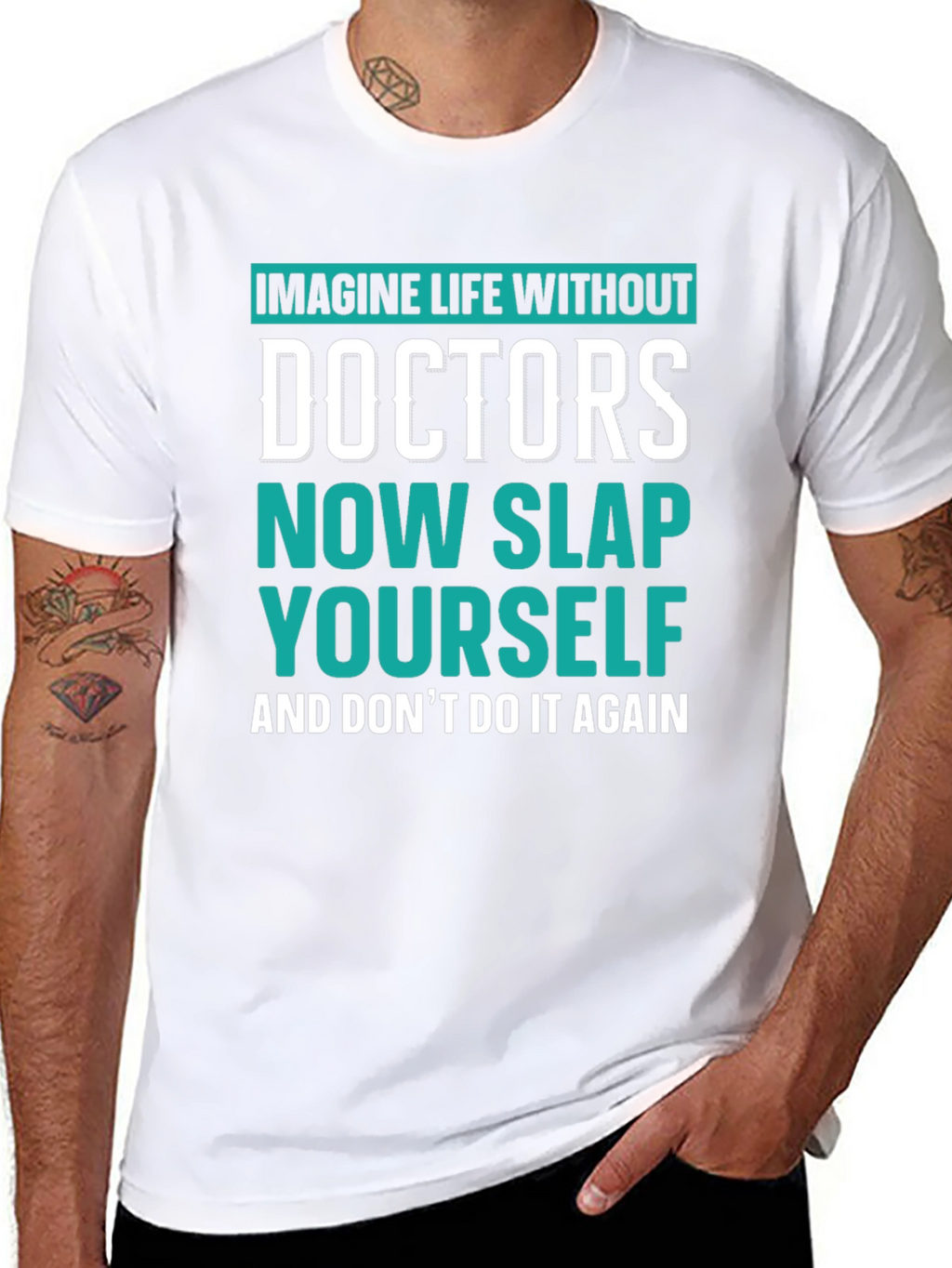 Imagine Life Without Doctors T-Shirt