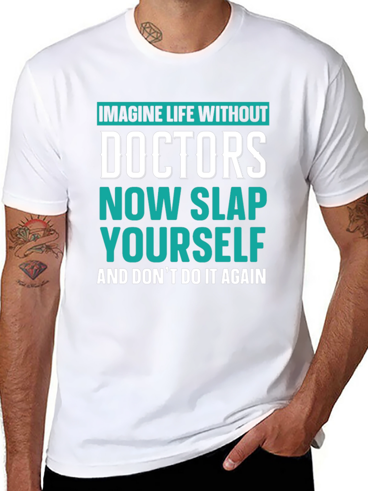 Imagine Life Without Doctors T-Shirt