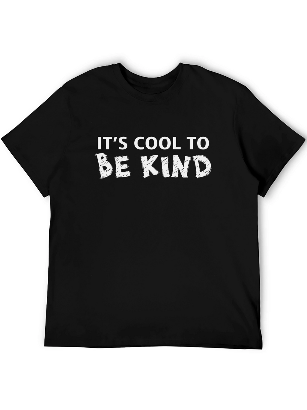 Its Cool To Be Kind T-Shirt