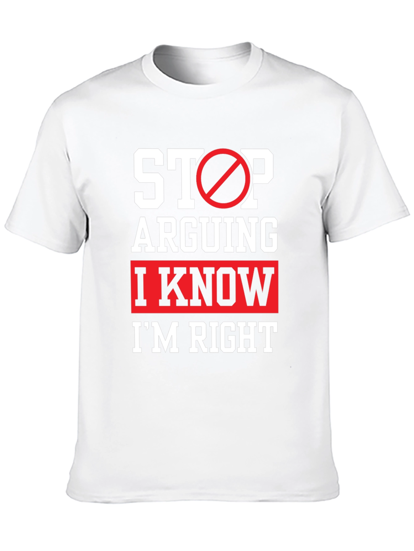 Funny Im Right Graphic T-Shirt