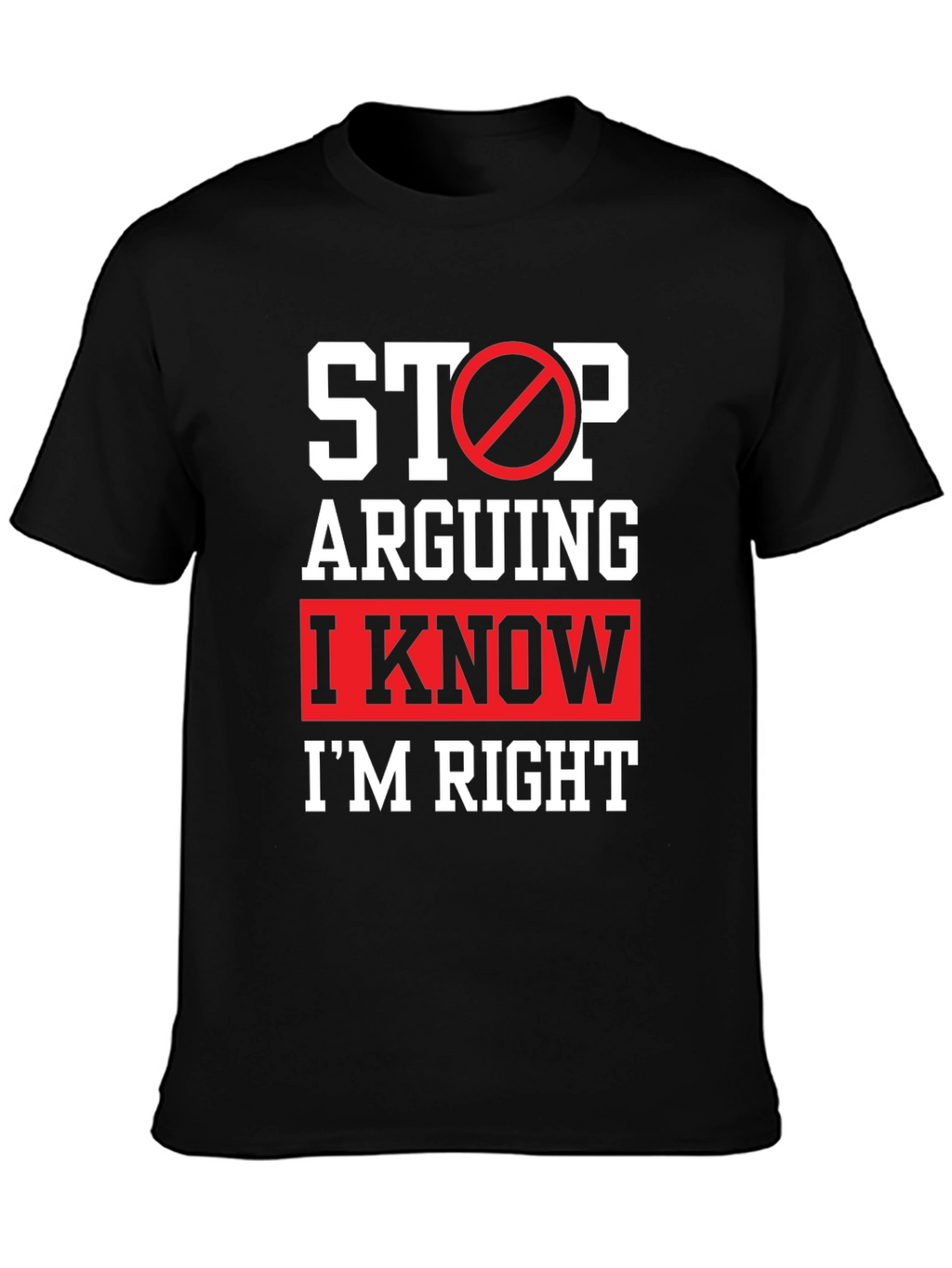 Funny Im Right Graphic T-Shirt