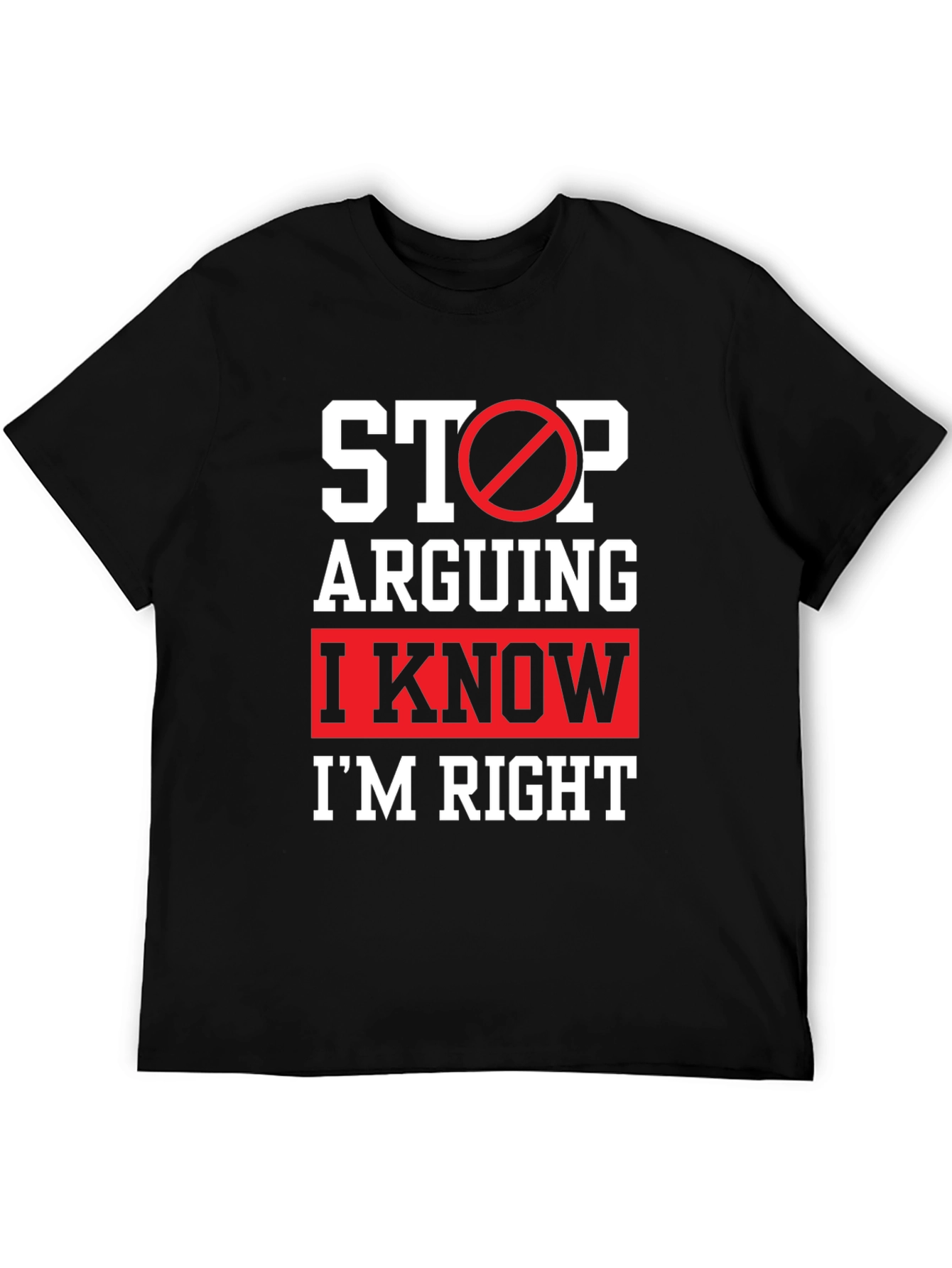 Funny Im Right Graphic T-Shirt