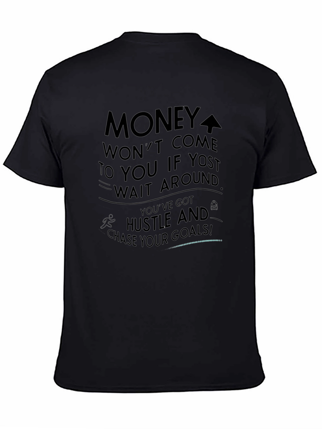 Motivational Black Graphic T-Shirt - Hustle & Goals