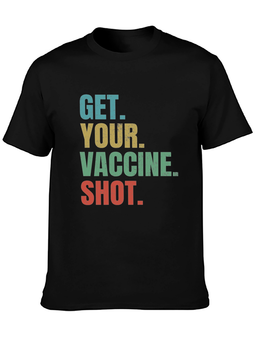 Get Your Vaccine Shot Tee