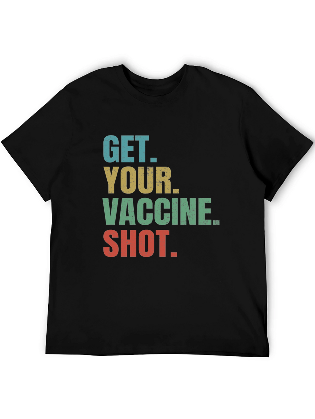 Get Your Vaccine Shot Tee
