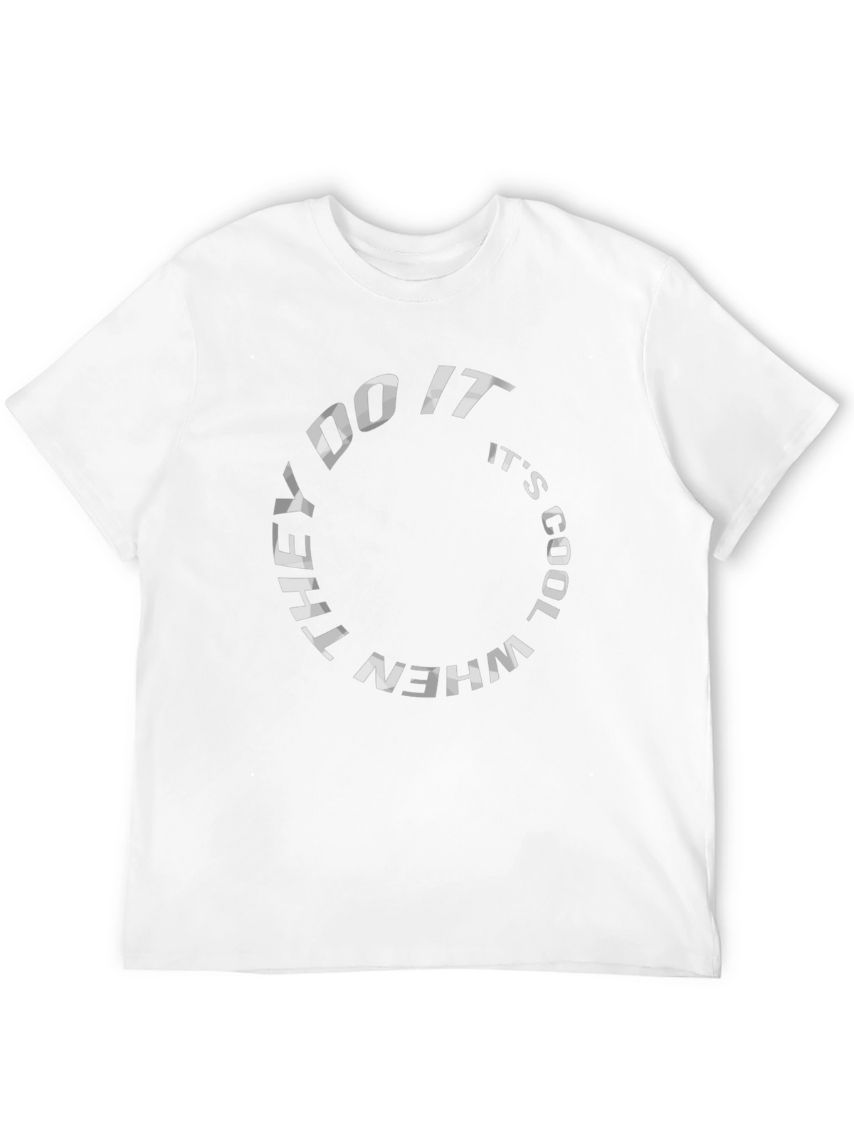 They Do It When Its Cool Black T-Shirt
