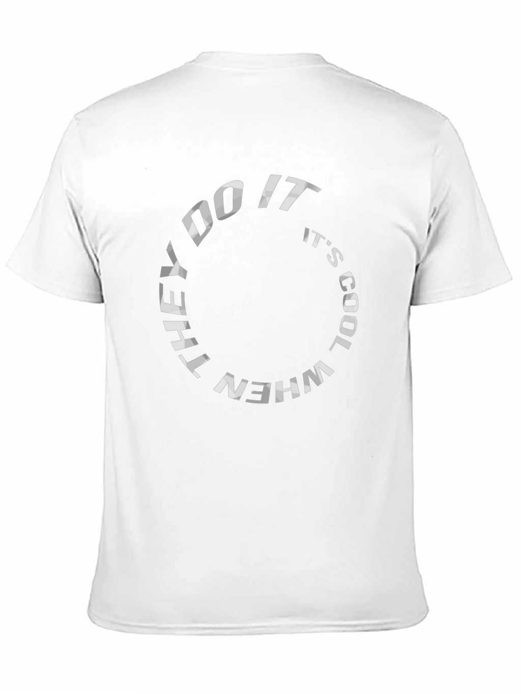 They Do It When Its Cool Black T-Shirt