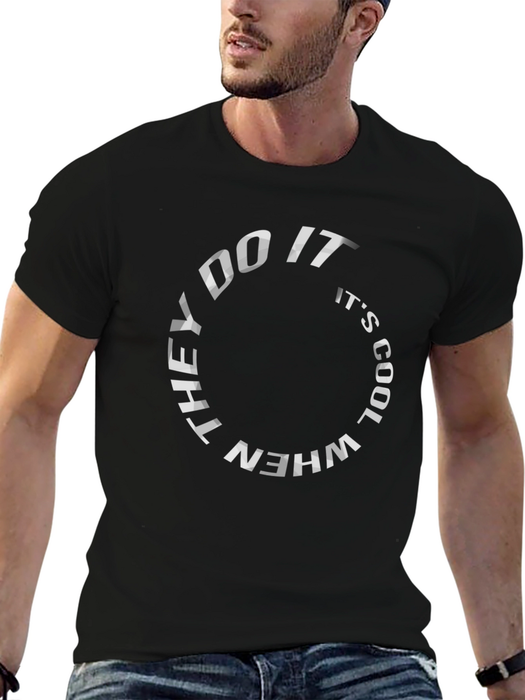 They Do It When Its Cool Black T-Shirt