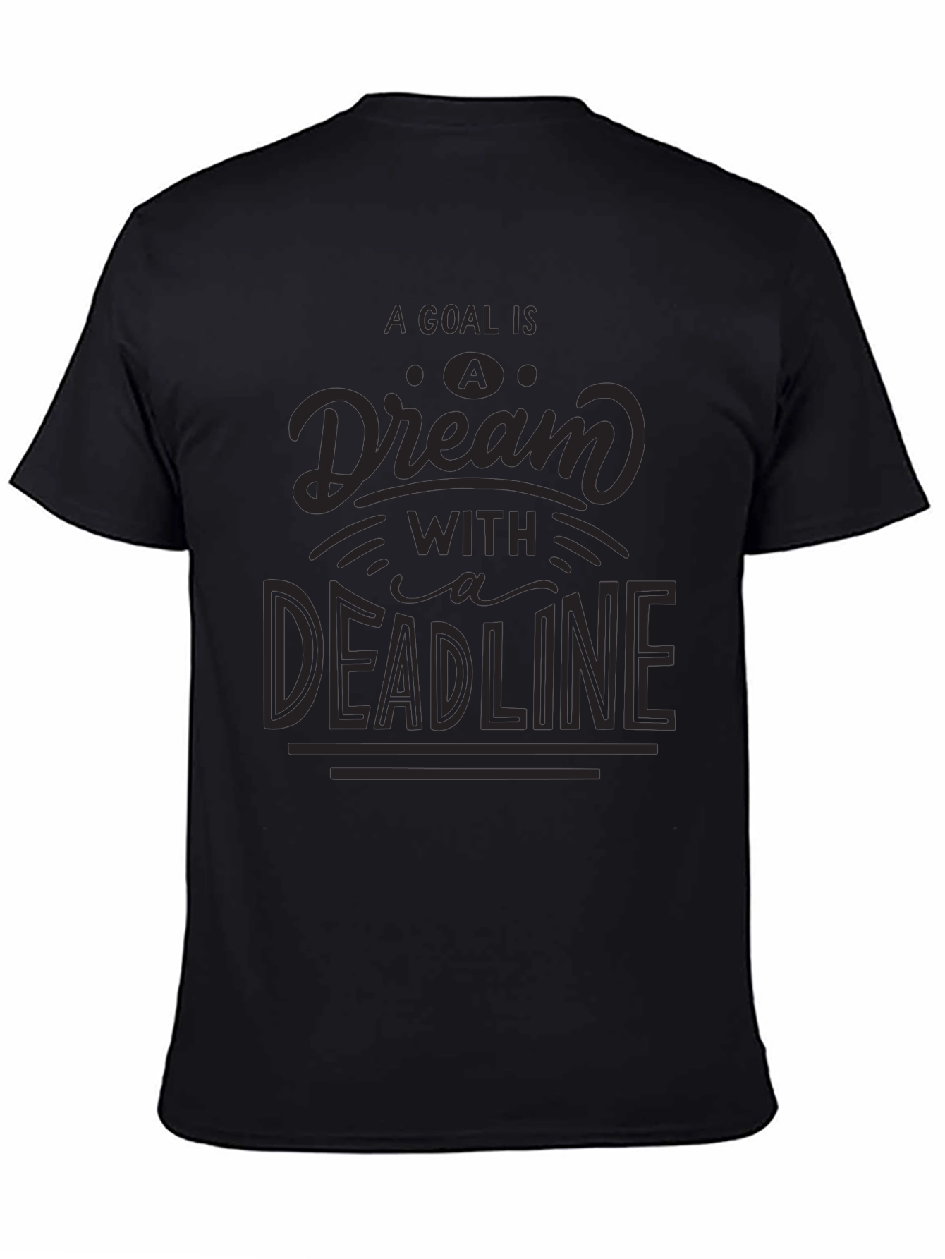 Goal Dream Deadline Black Graphic Tee