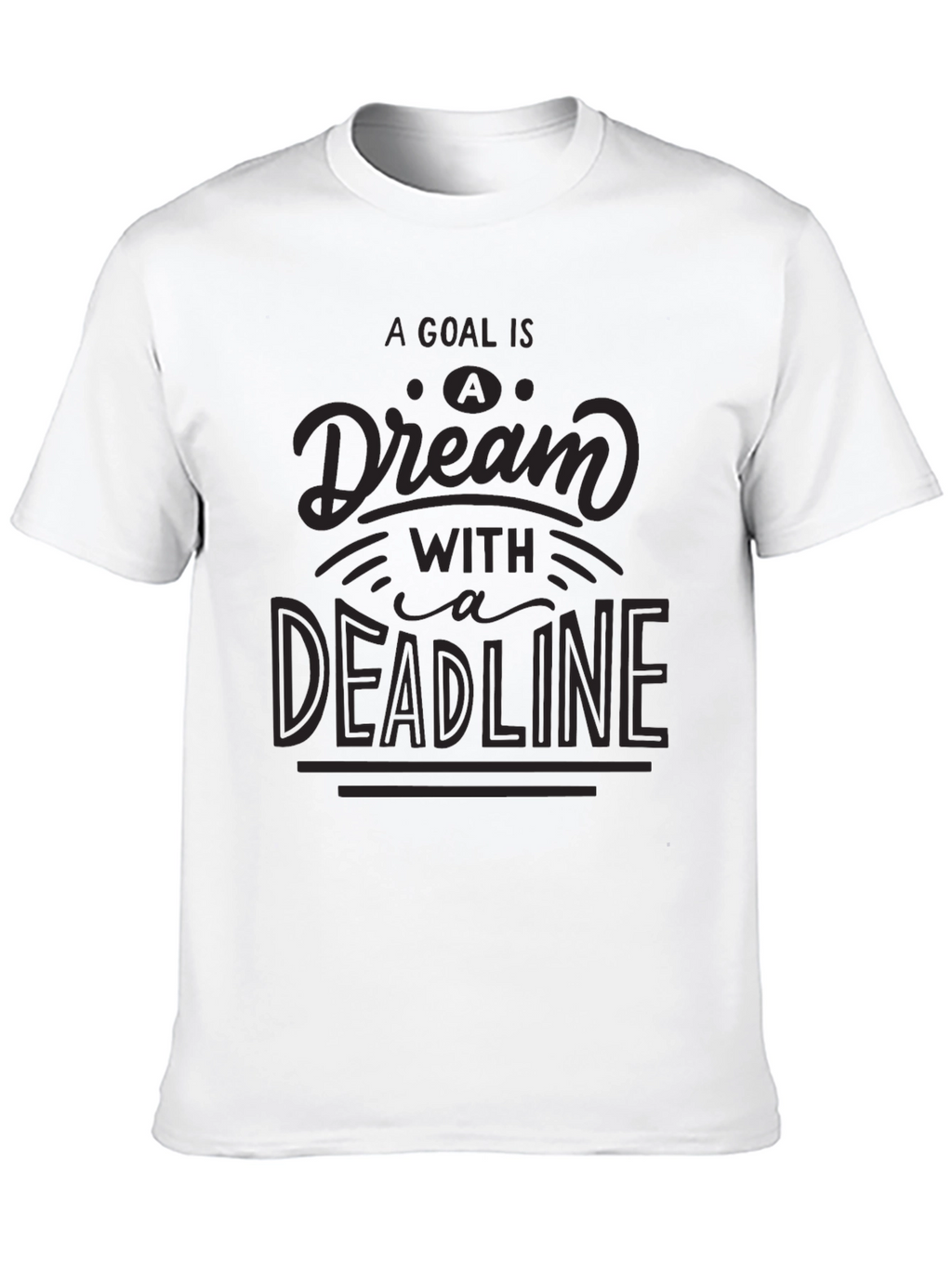 Goal Dream Deadline Black Graphic Tee