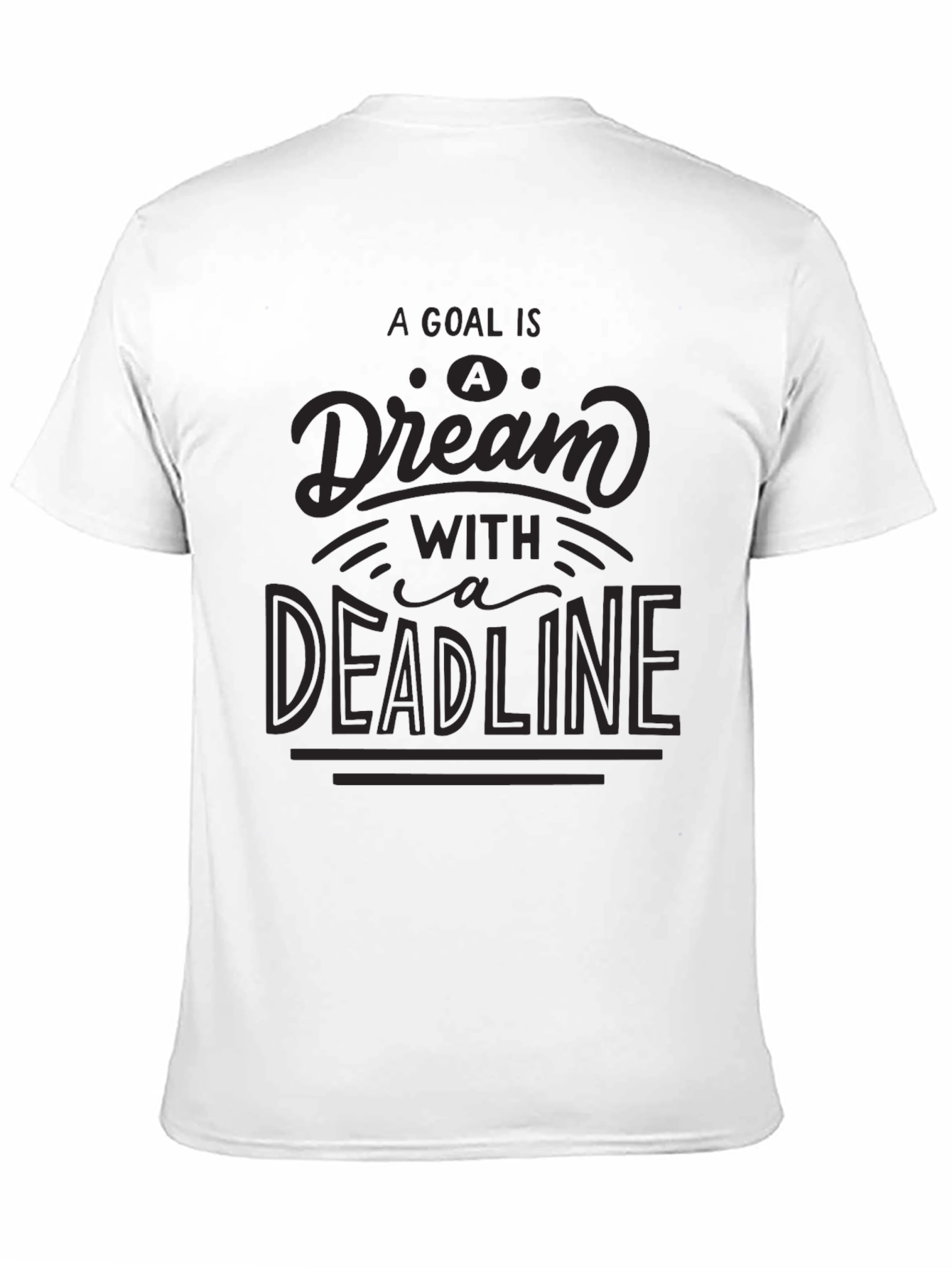 Goal Dream Deadline Black Graphic Tee