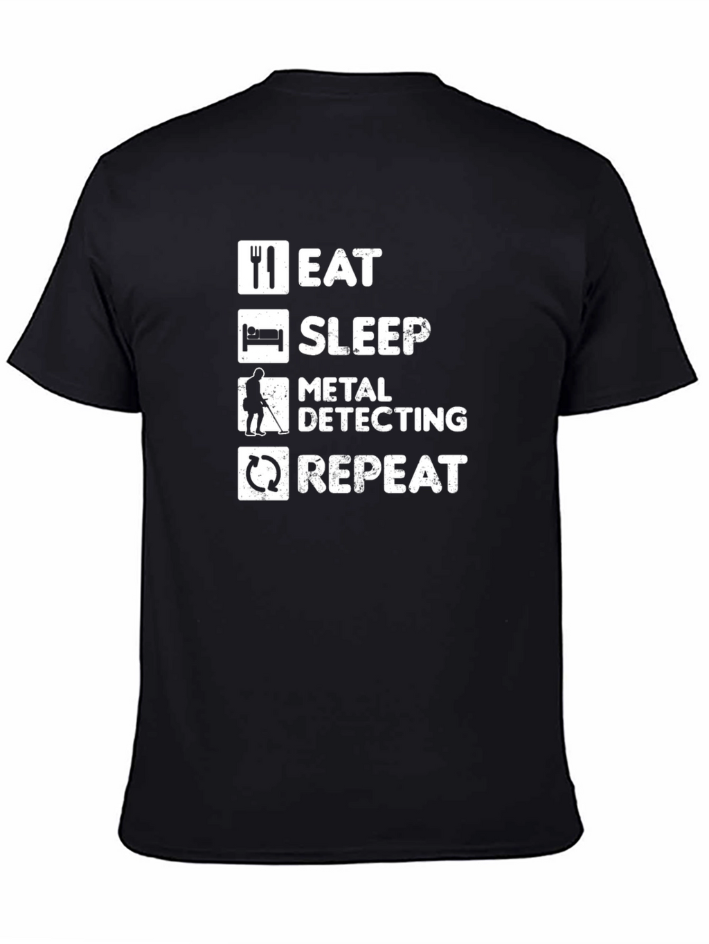 Eat Sleep Metal Detecting Repeat Black T-Shirt