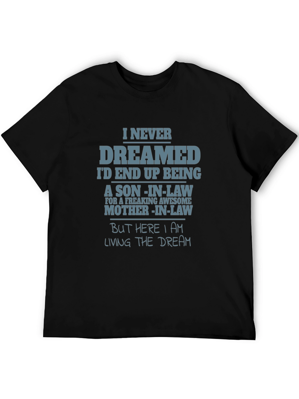 Funny Son-in-Law Graphic T-Shirt