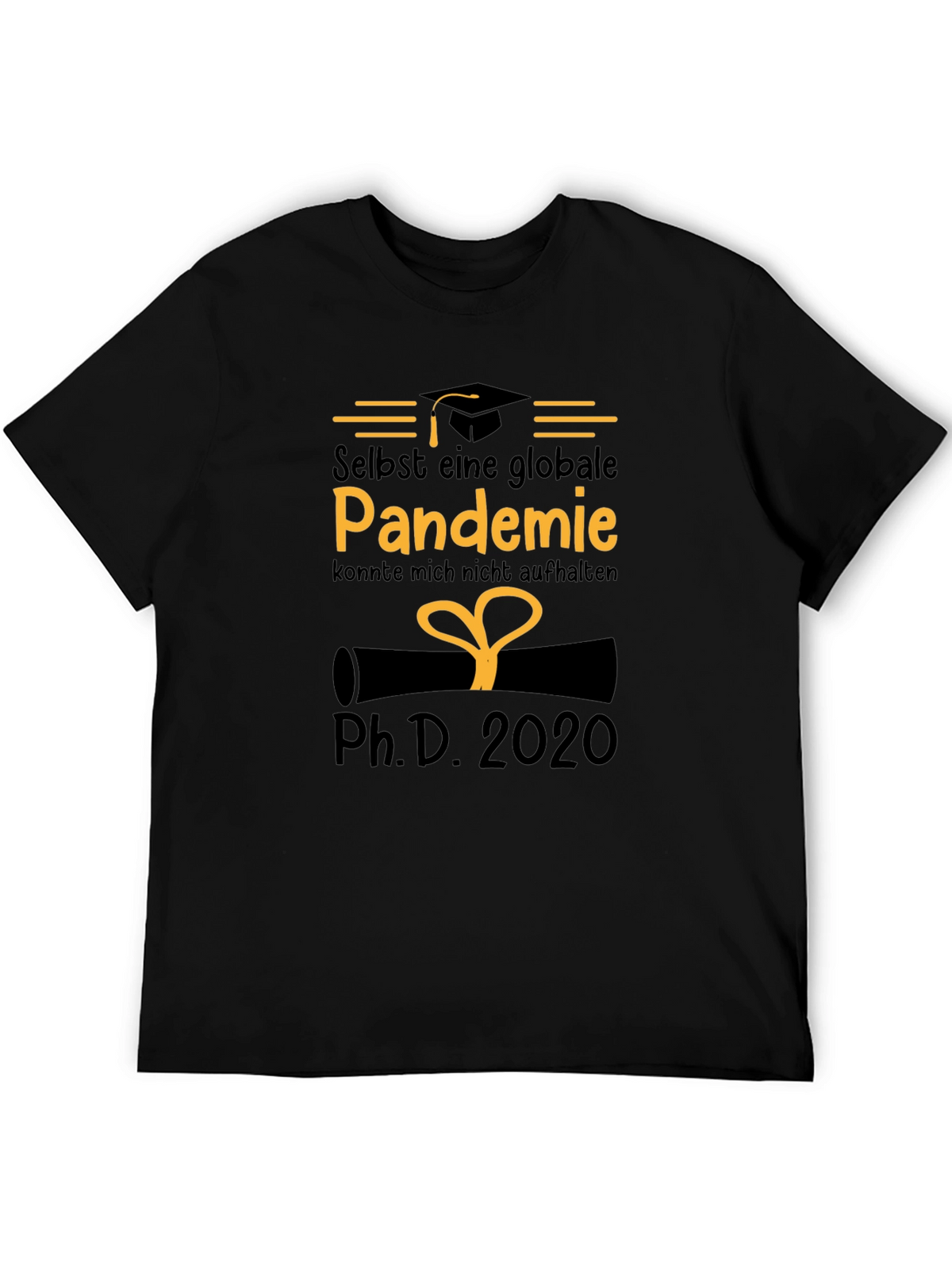 Pandemic PhD 2020 Graduate T-Shirt