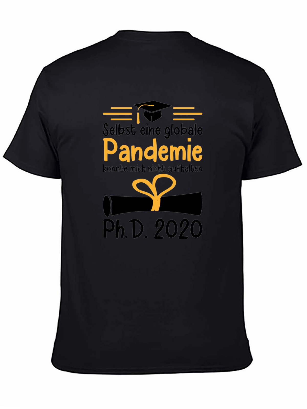 Pandemic PhD 2020 Graduate T-Shirt