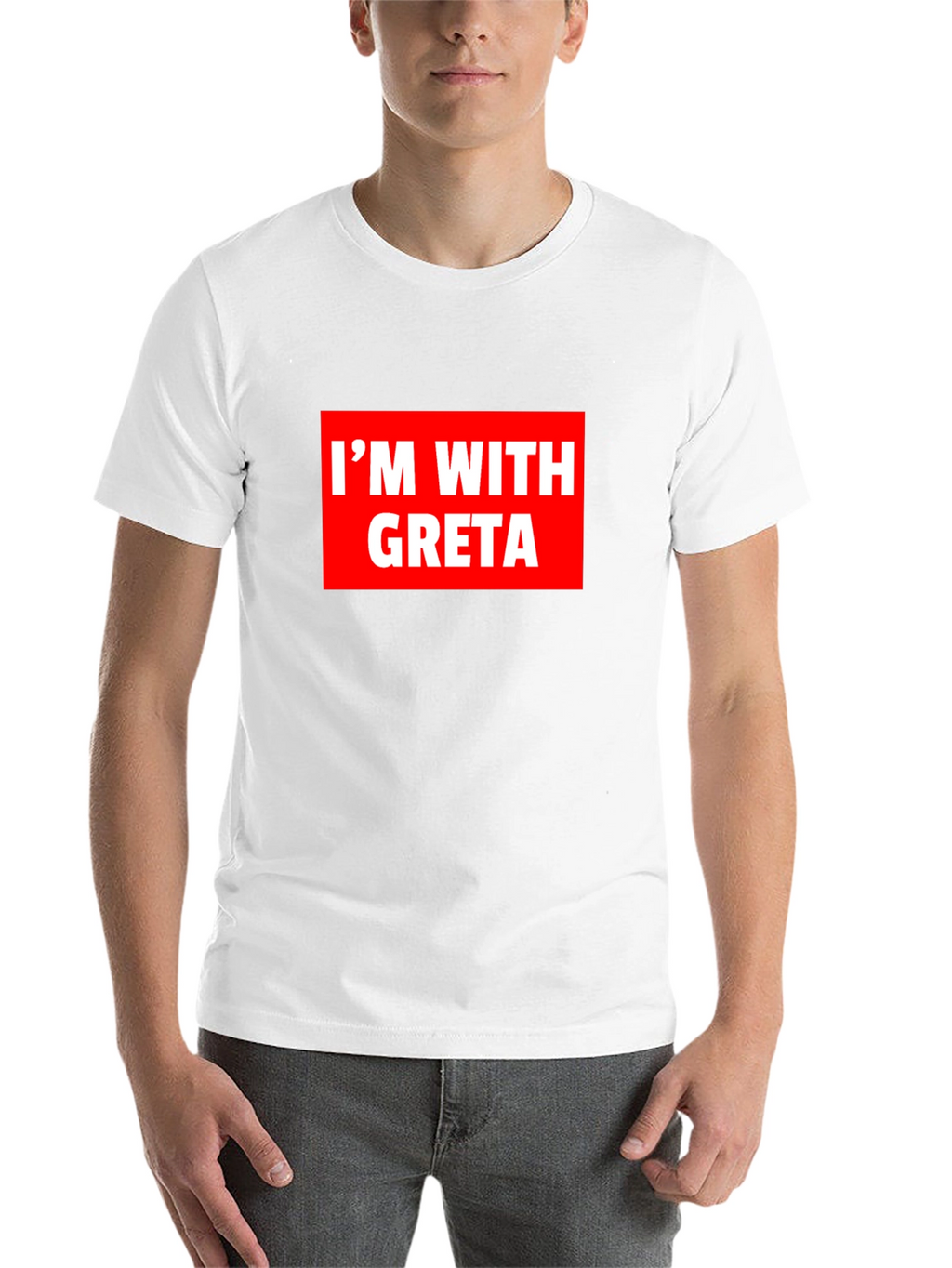 Im With Greta T-Shirt - Activism Tee