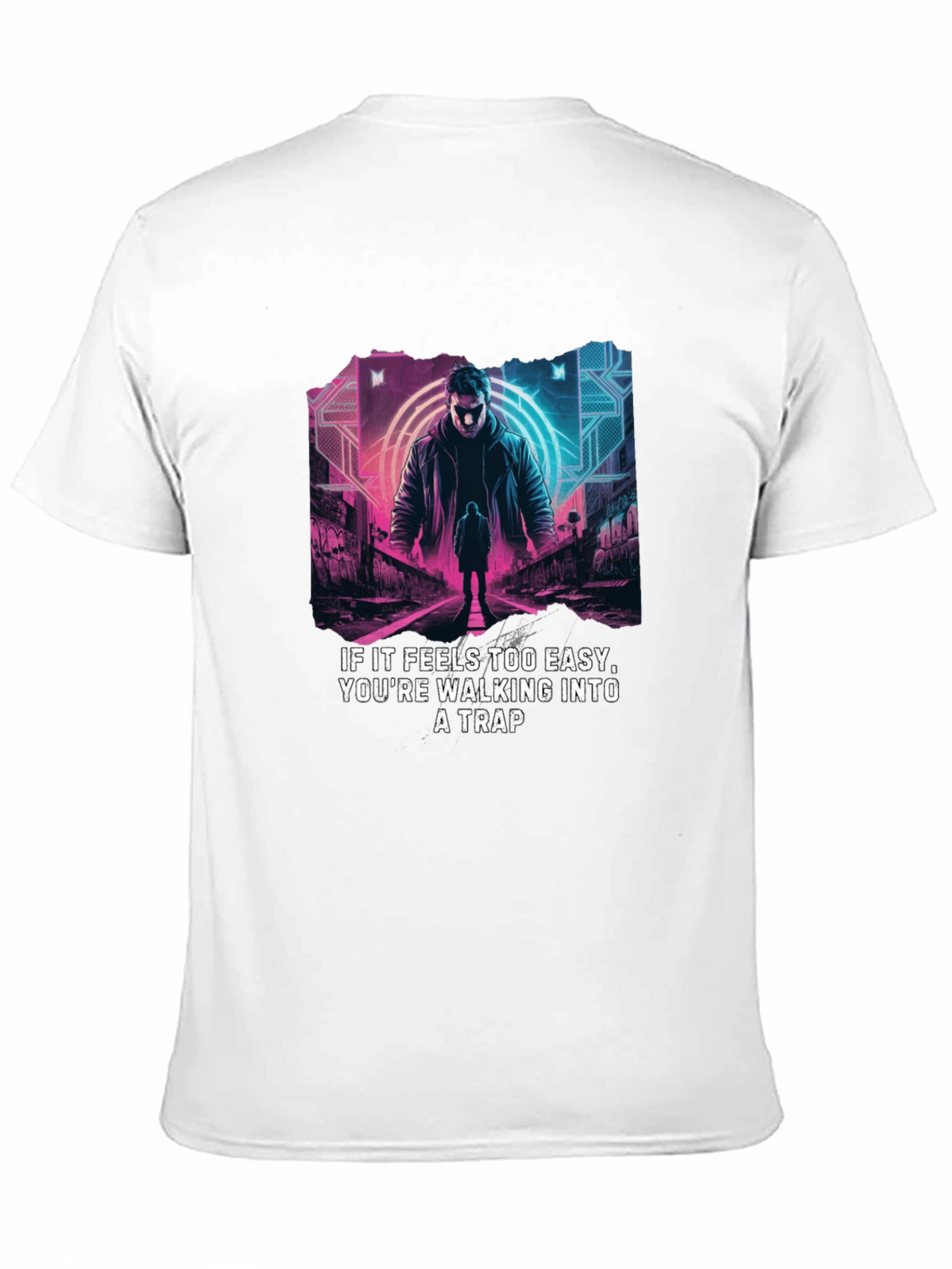 Cyberpunk Trap T-Shirt - Easy is a Trap