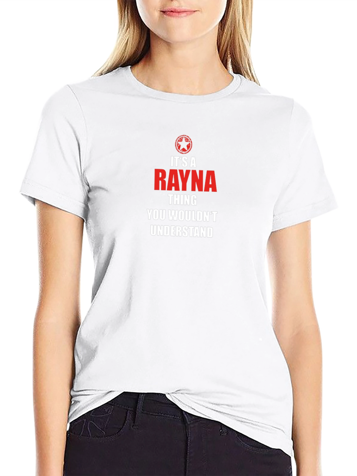Its a Rayna Thing T-Shirt