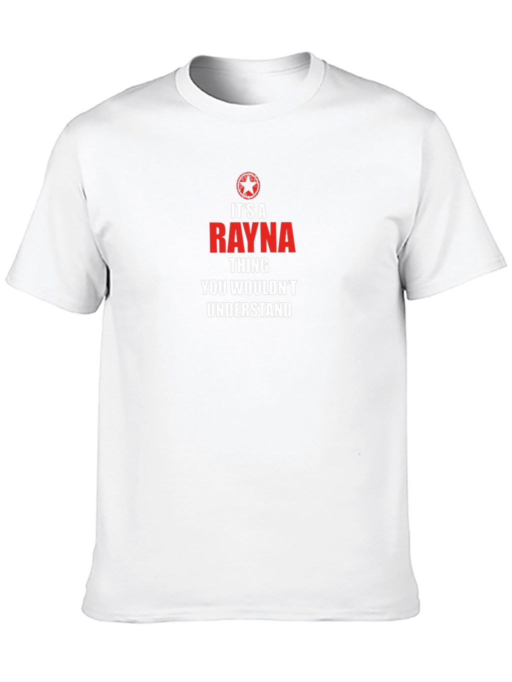 Its a Rayna Thing T-Shirt