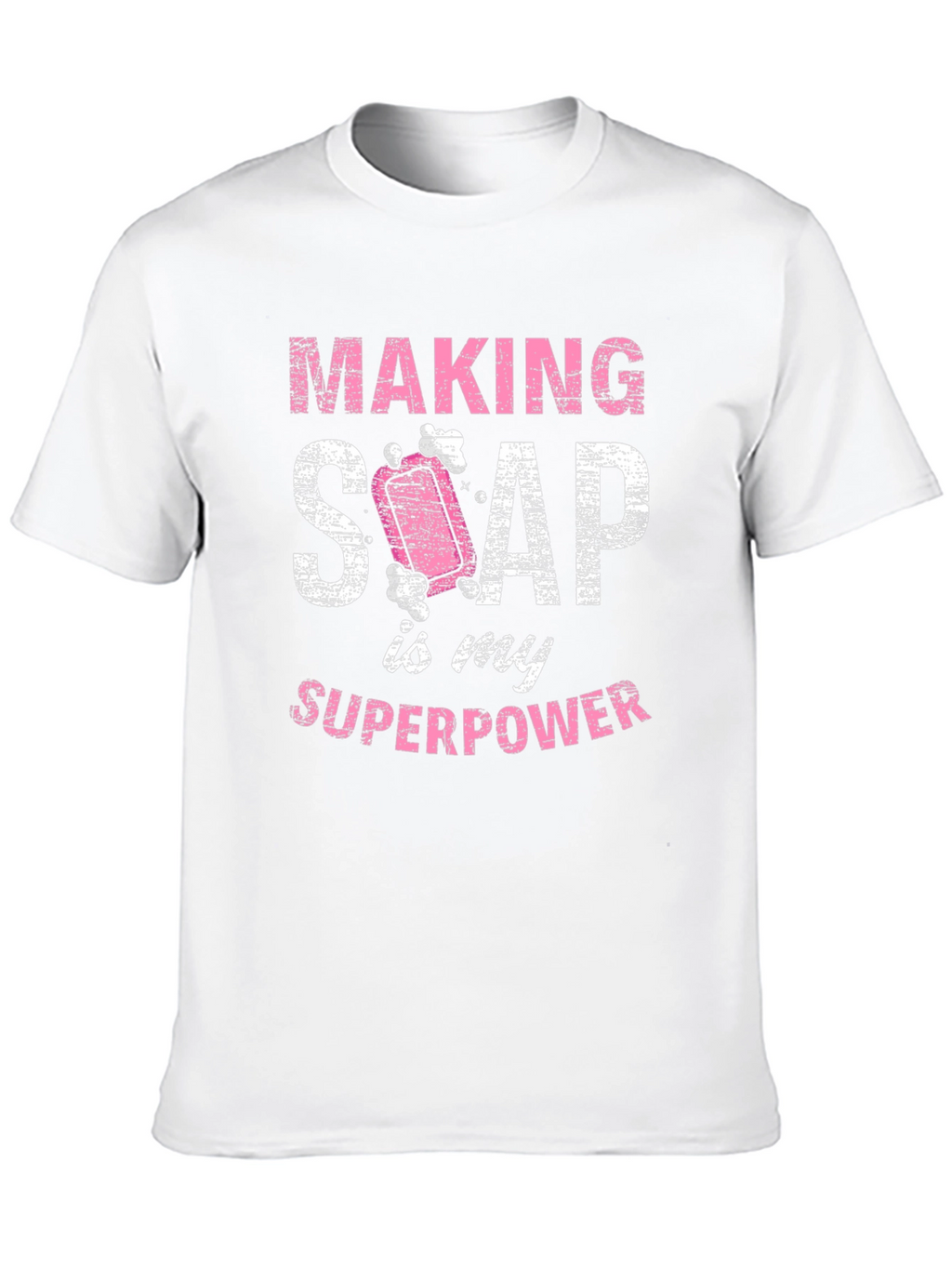 Making Soap is My Superpower T-Shirt