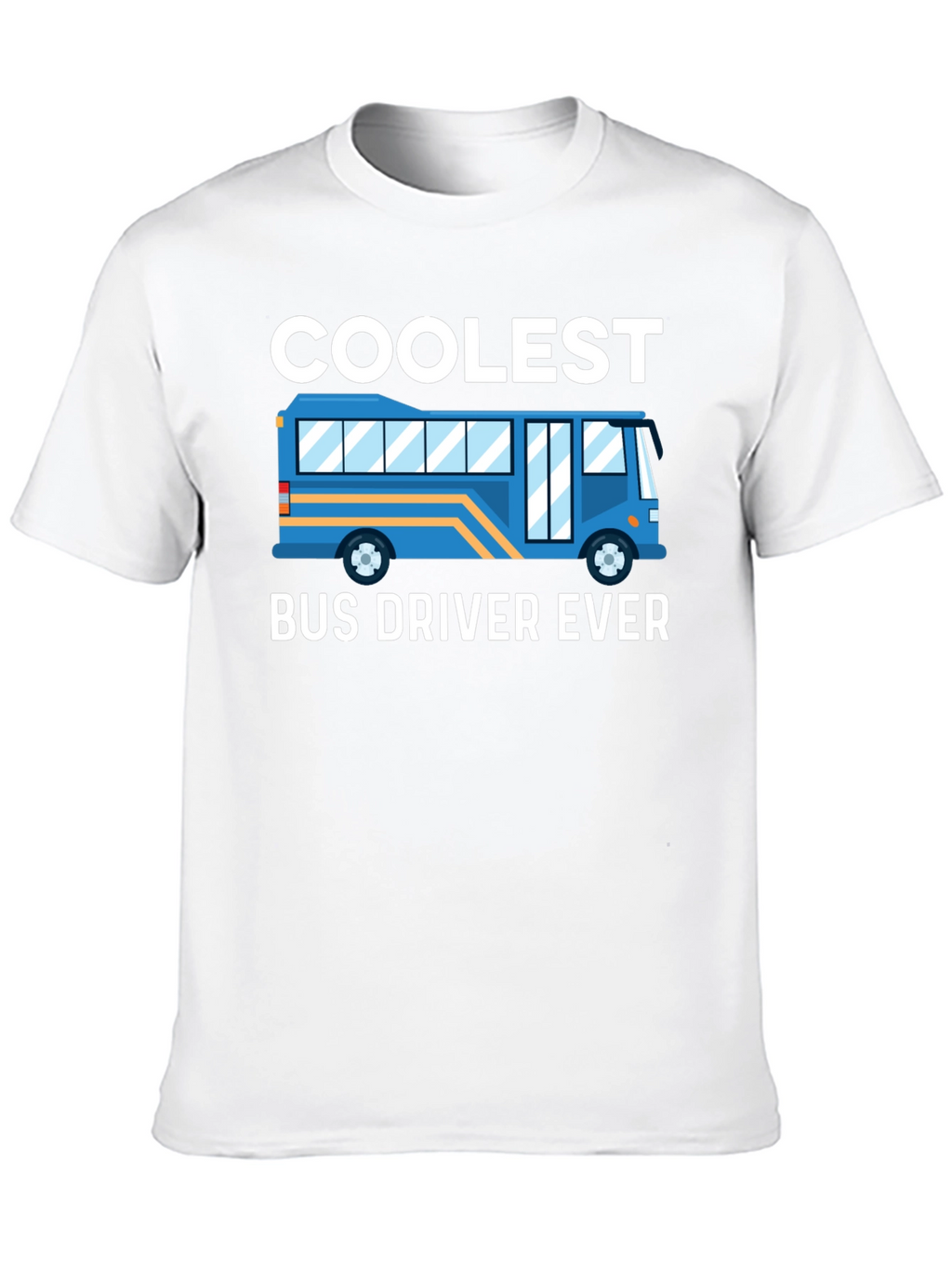 Coolest Bus Driver Ever T-Shirt
