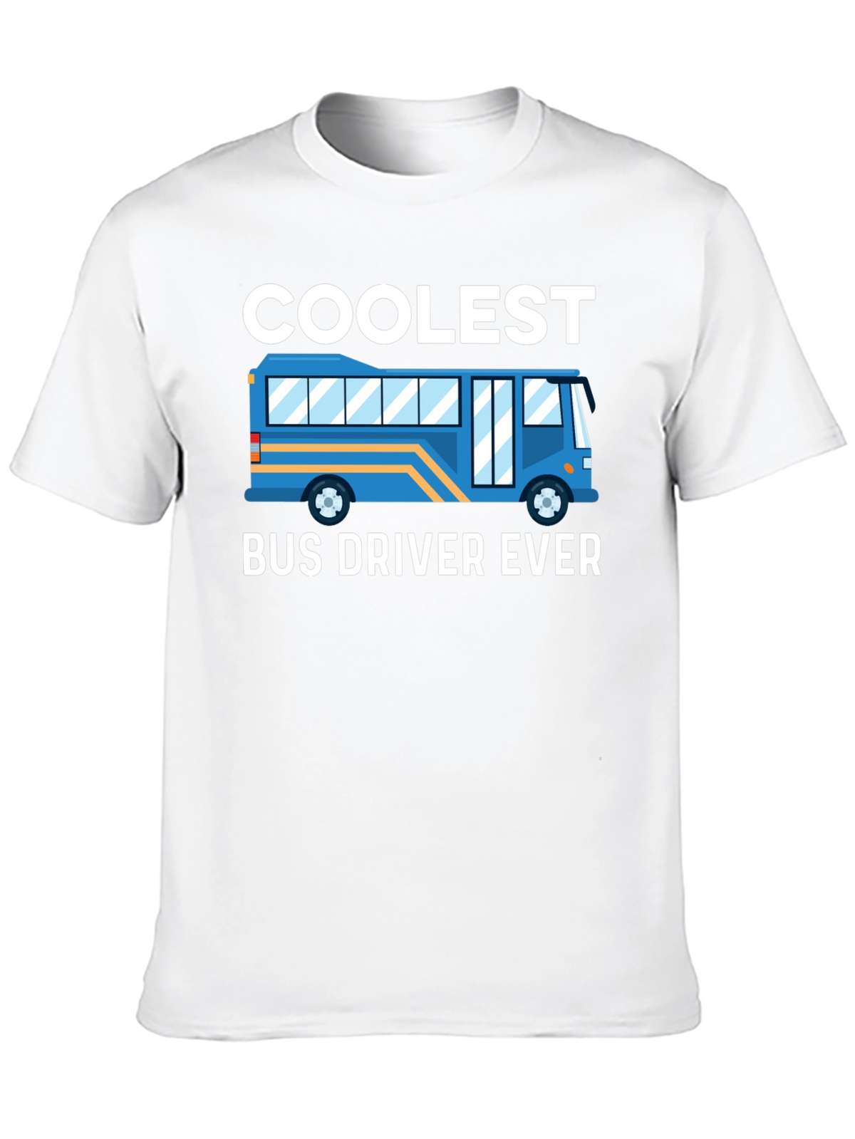 Coolest Bus Driver Ever T-Shirt
