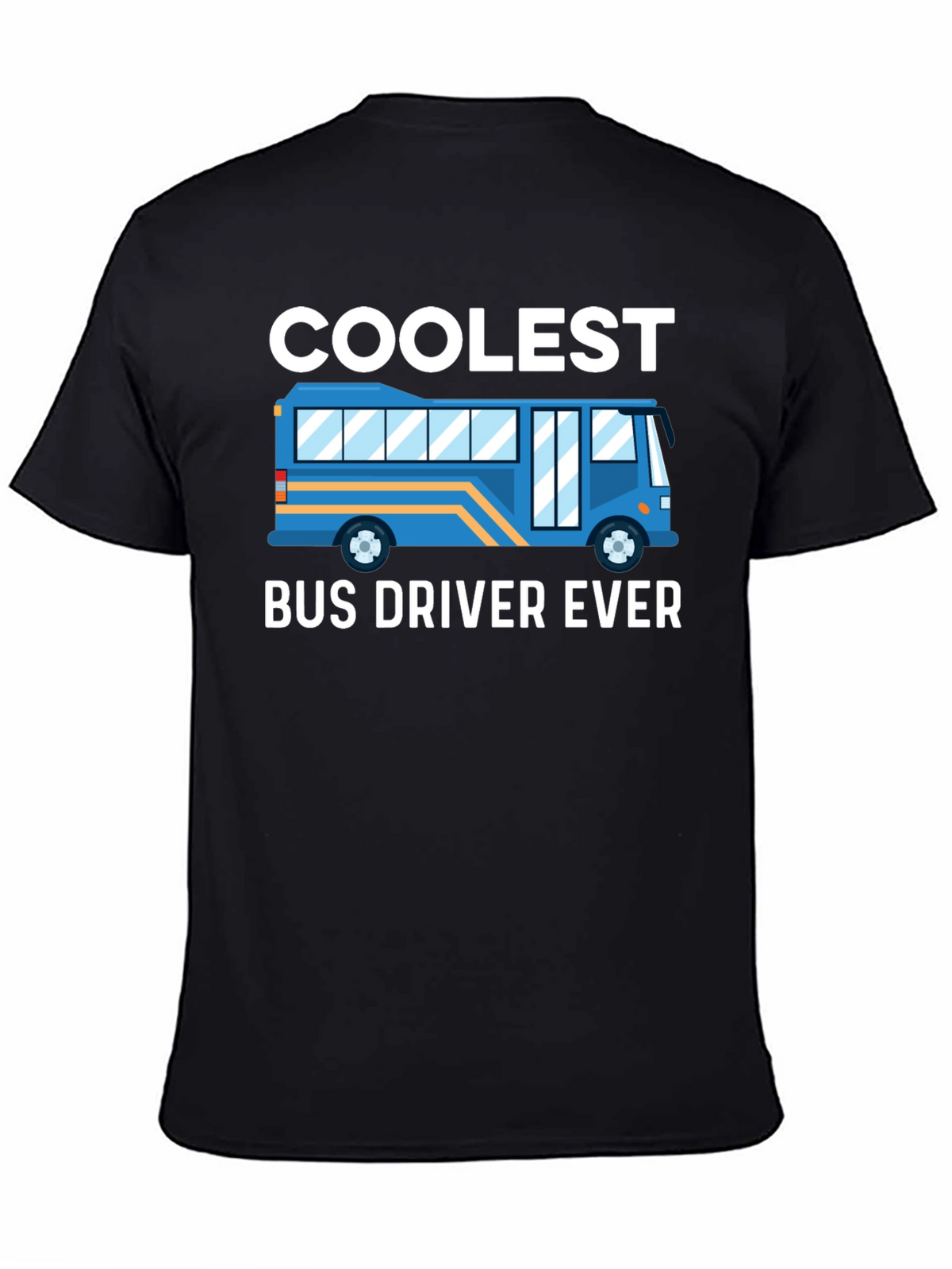 Coolest Bus Driver Ever T-Shirt