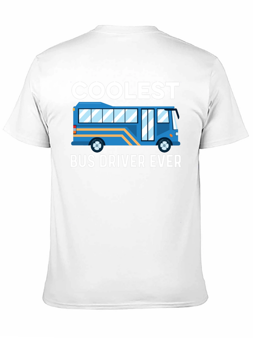 Coolest Bus Driver Ever T-Shirt