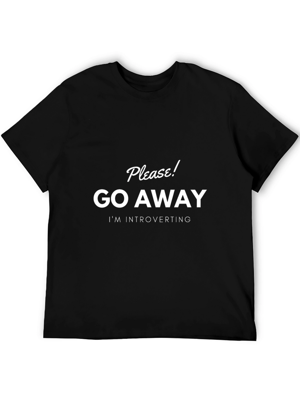 Introvert T-Shirt: Please Go Away!