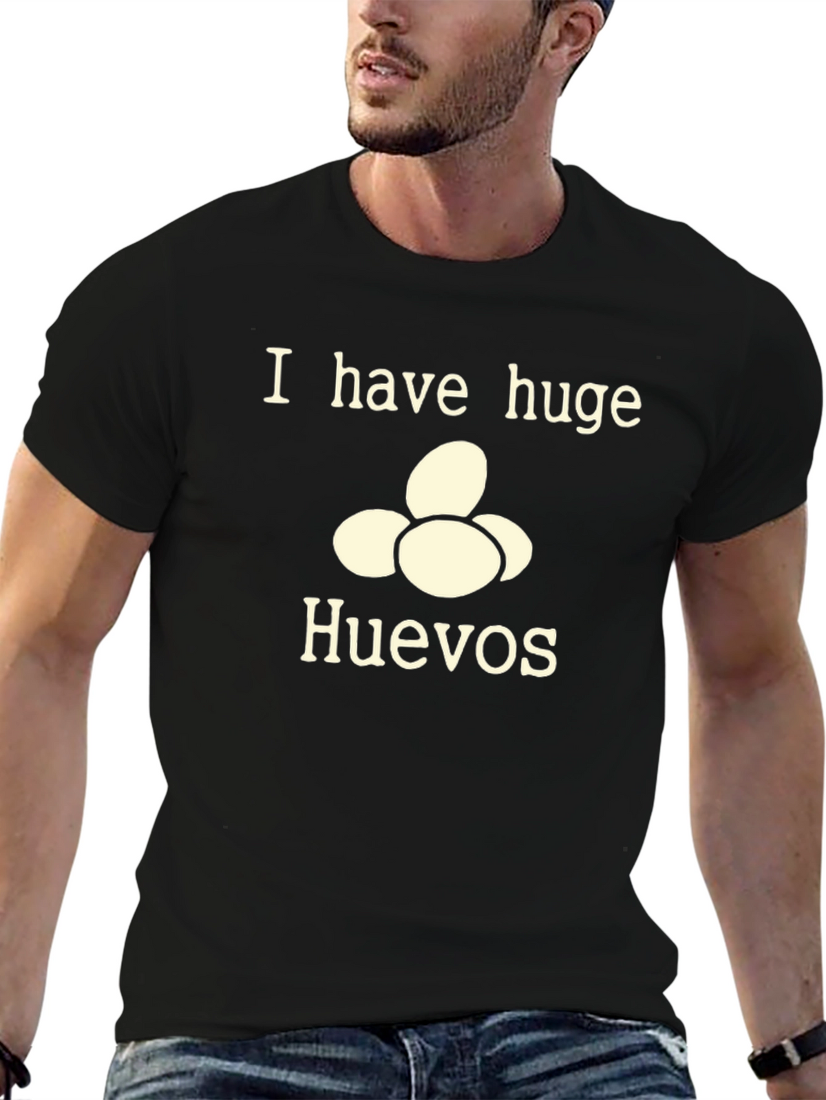 I Have Huge Huevos T-Shirt - Funny Novelty Tee