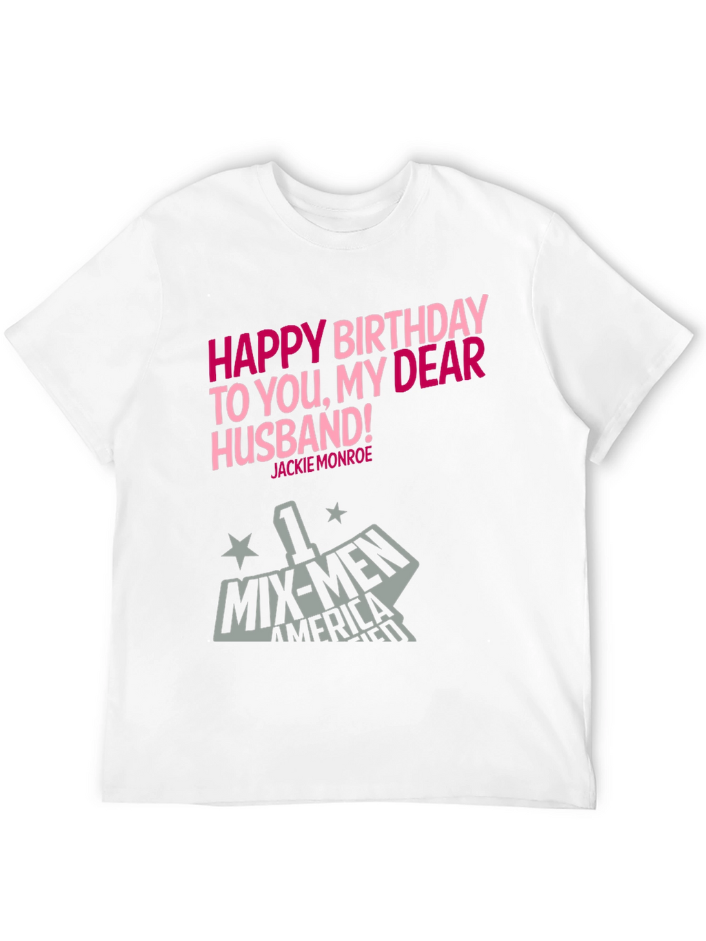 Happy Birthday Husband Graphic Tee