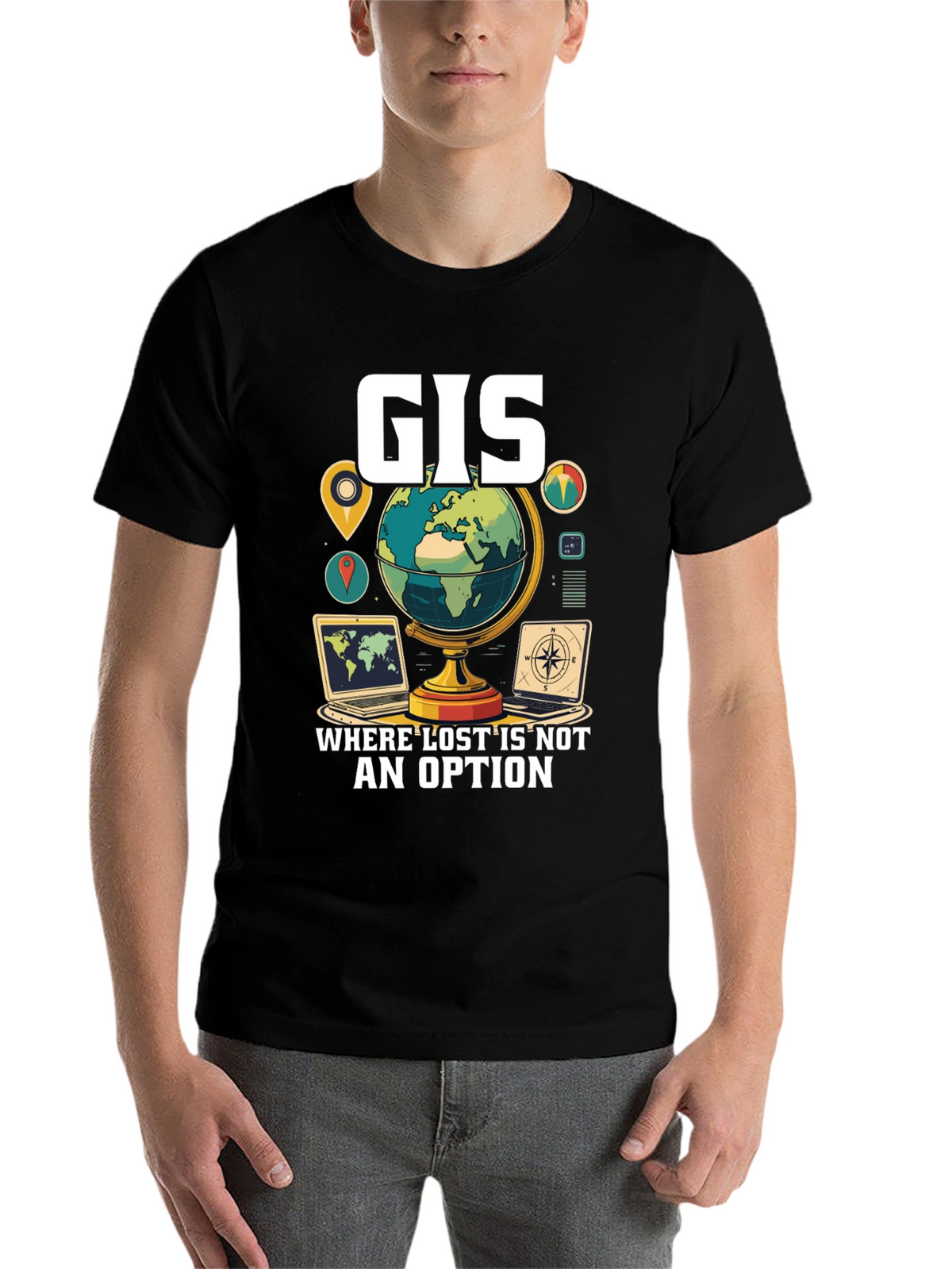 GIS Where Lost Is Not An Option T-Shirt