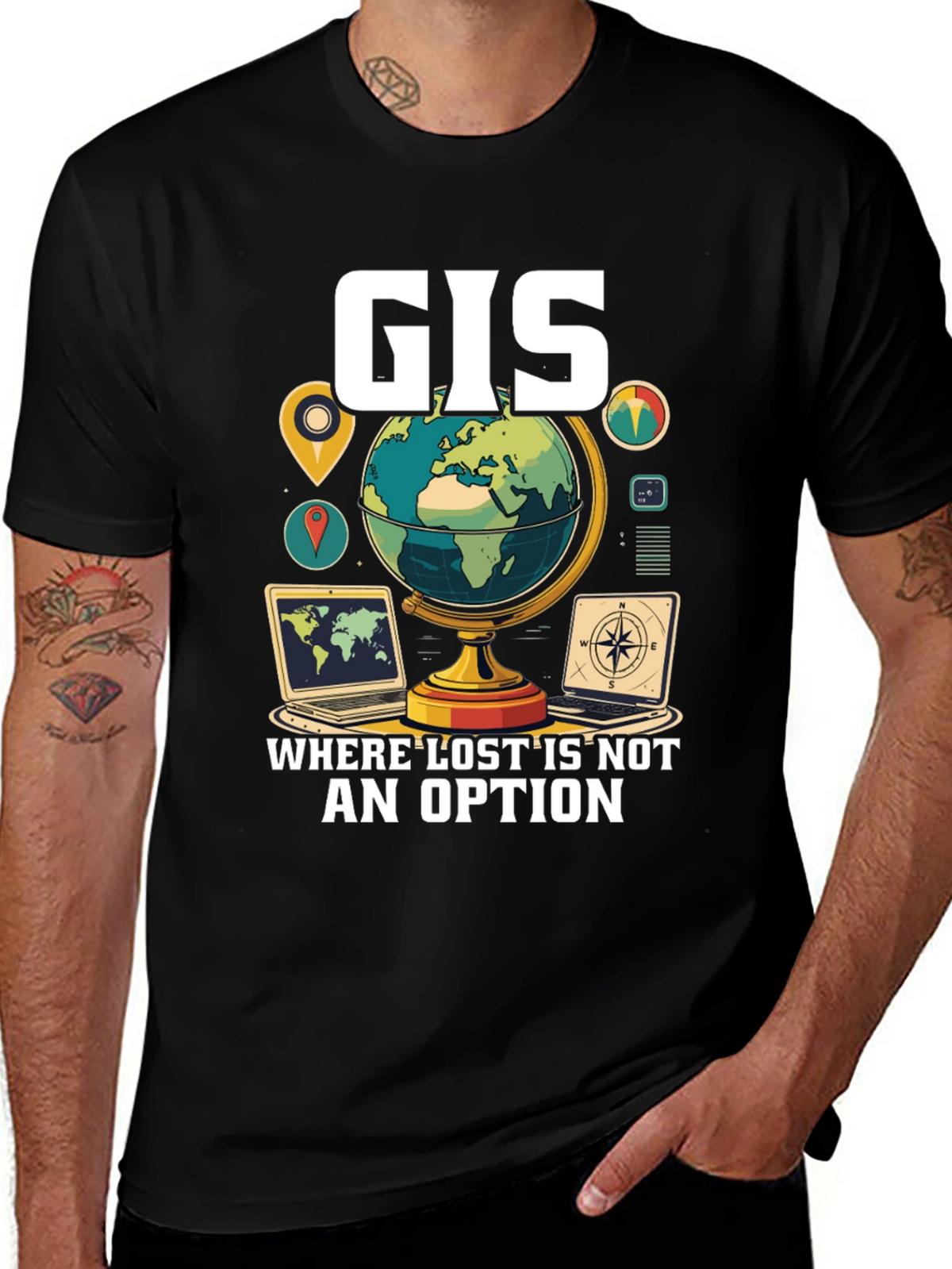 GIS Where Lost Is Not An Option T-Shirt